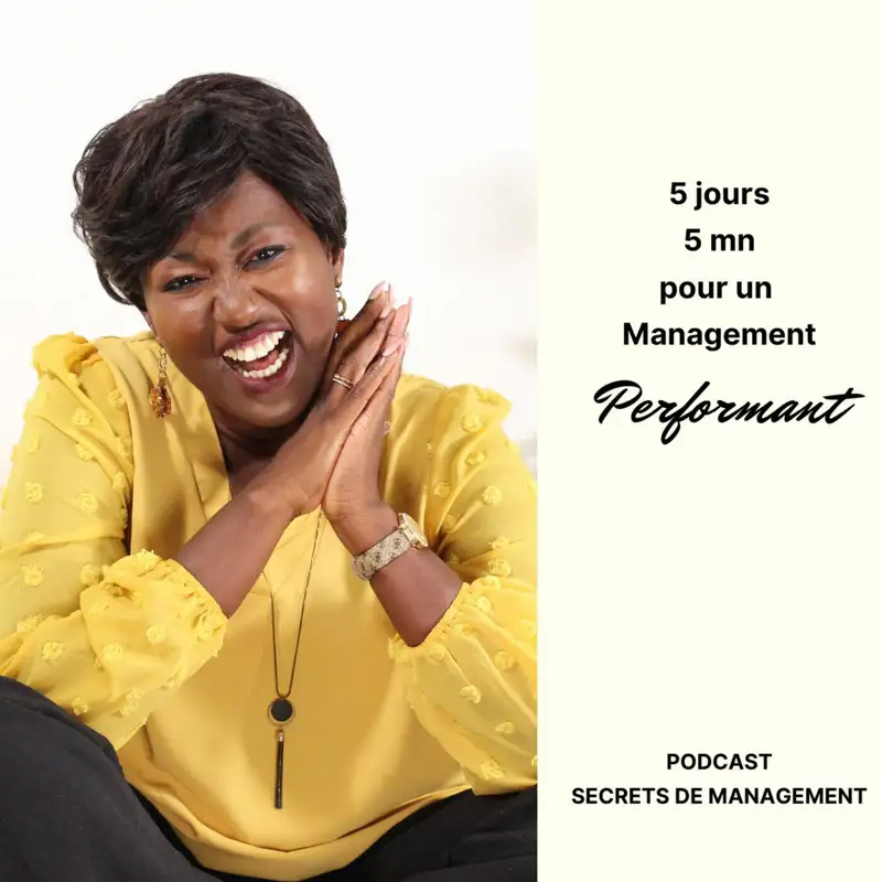 Ep51 - 5jours - 5mn pour un Management Performant