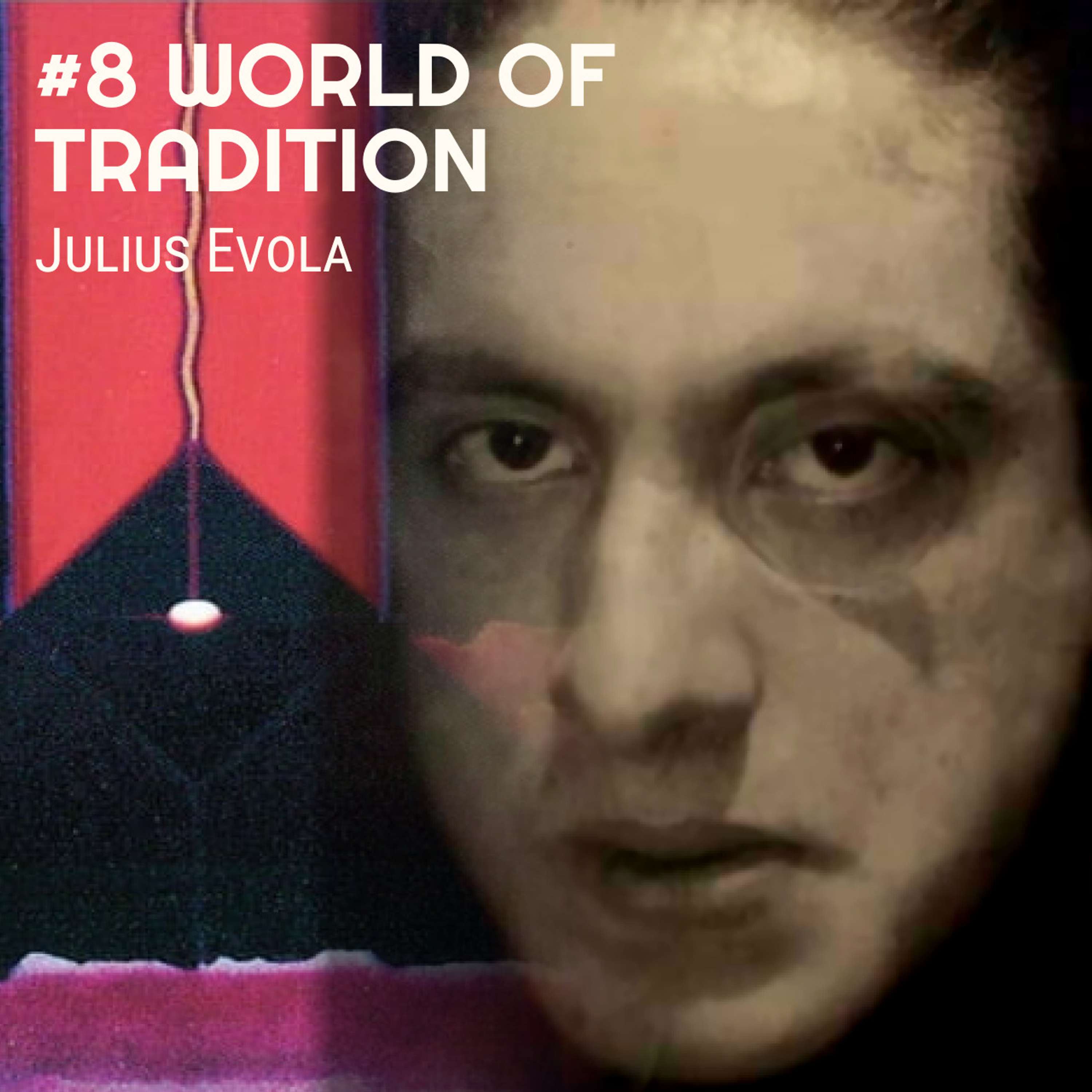#8 Revolt Against the Modern World - Julius Evola