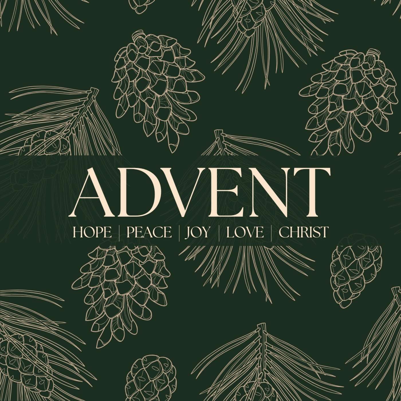 Advent: Hope | November 30, 2025 Advent: Hope | November 30, 2025