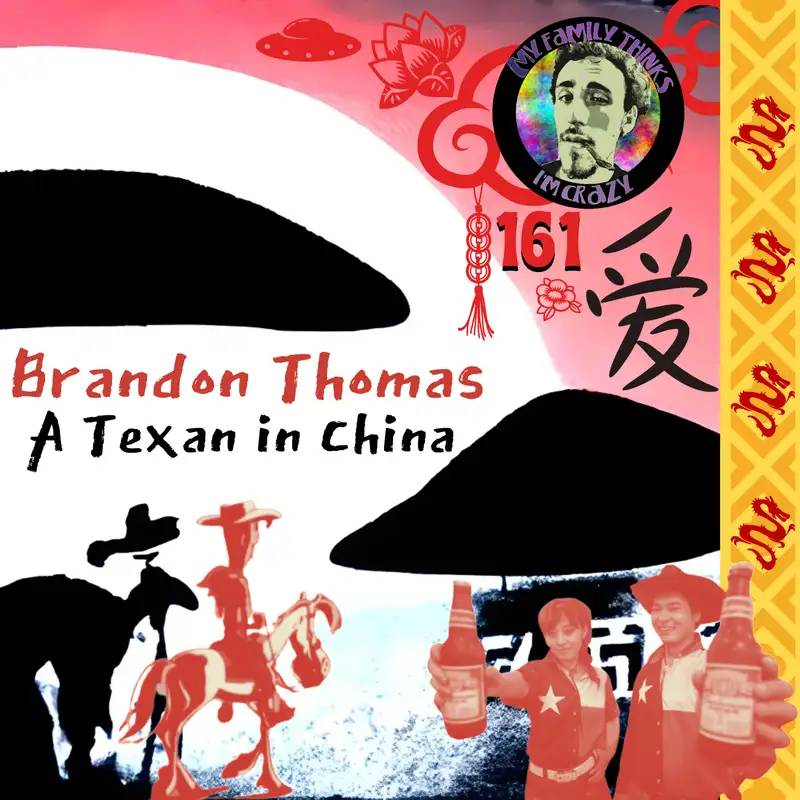 Brandon Thomas | A Texan In China, Music As Universal Language, and The UFO Enigma  