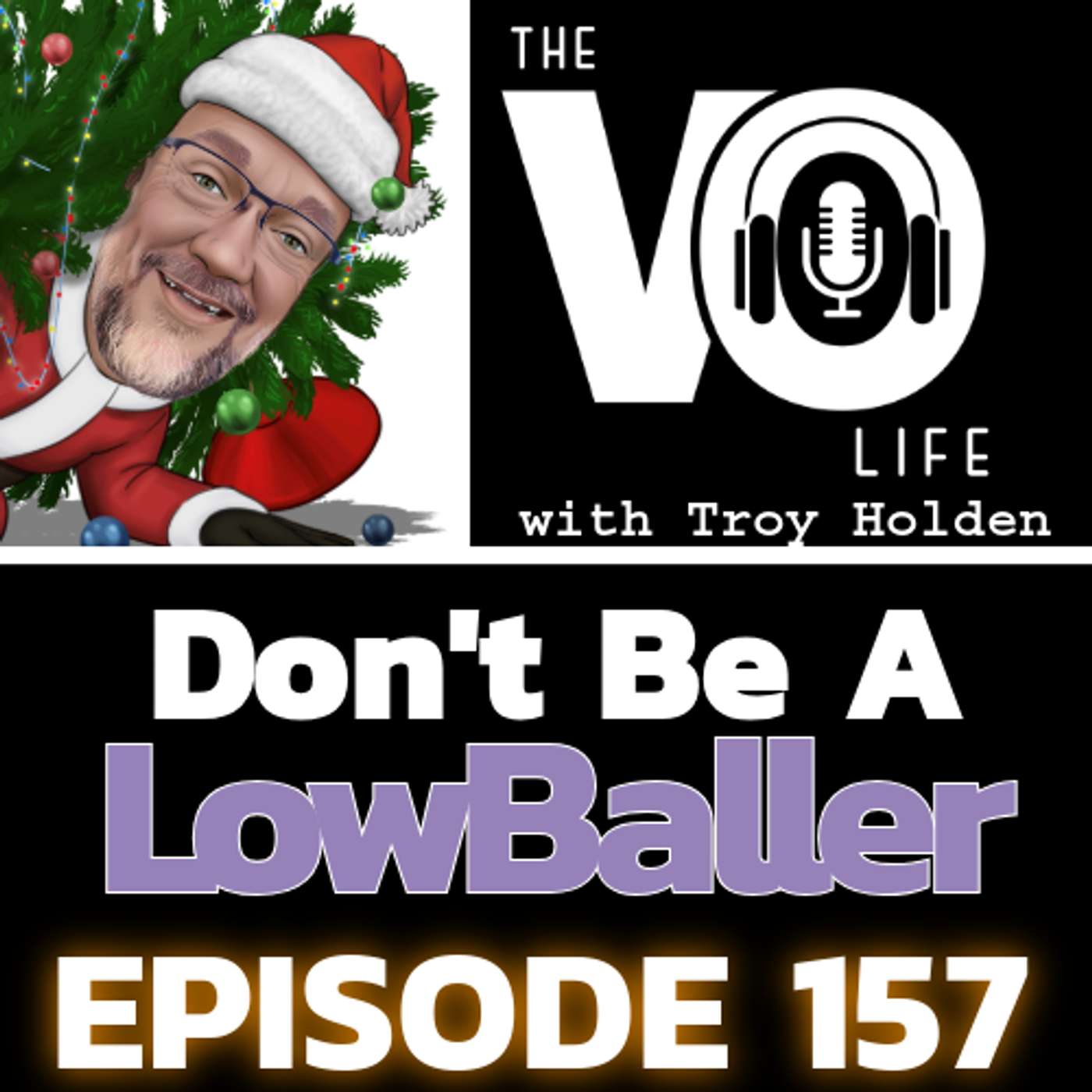 EP 157 - Don't Be A Lowballer