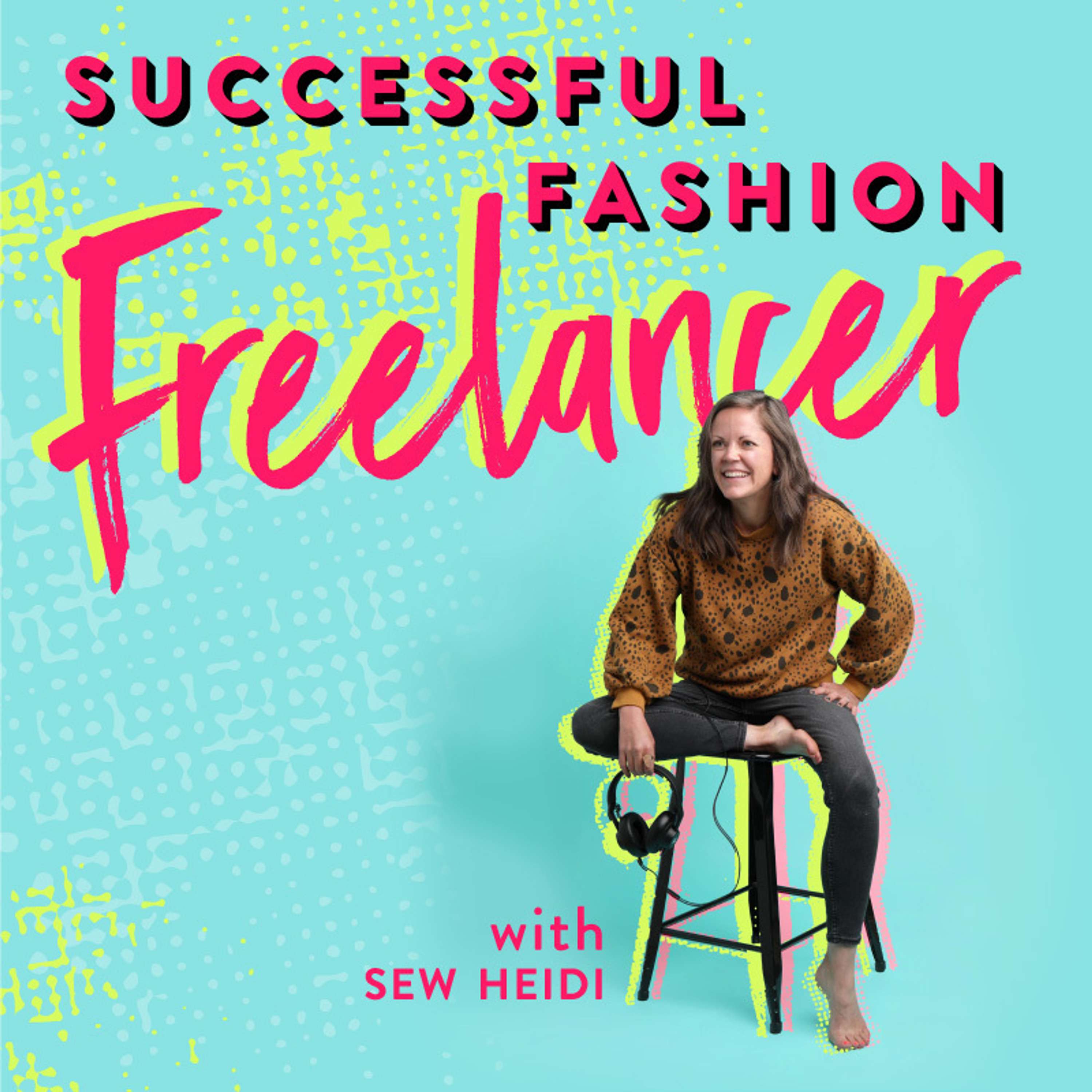 SFF159: What Does a Freelance Fashion Designer Do? (It may surprise you!)