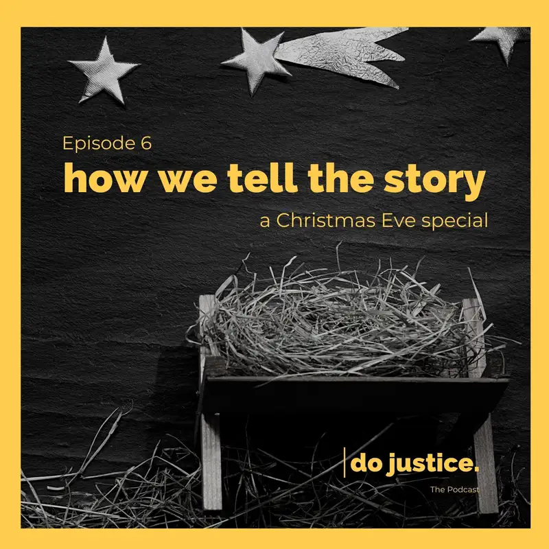How We Tell the Story: A Christmas Eve Special
