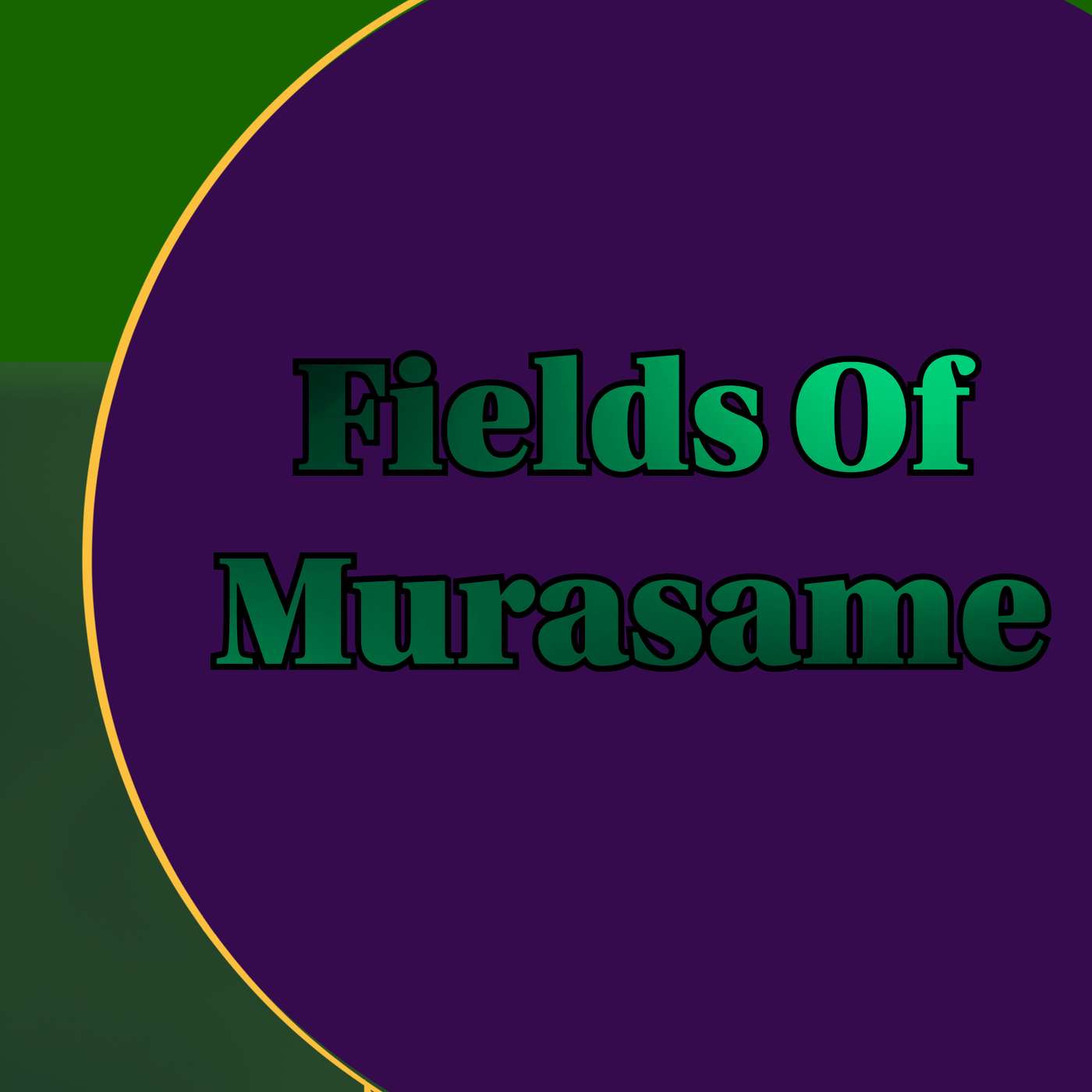 Fields Of Murasame