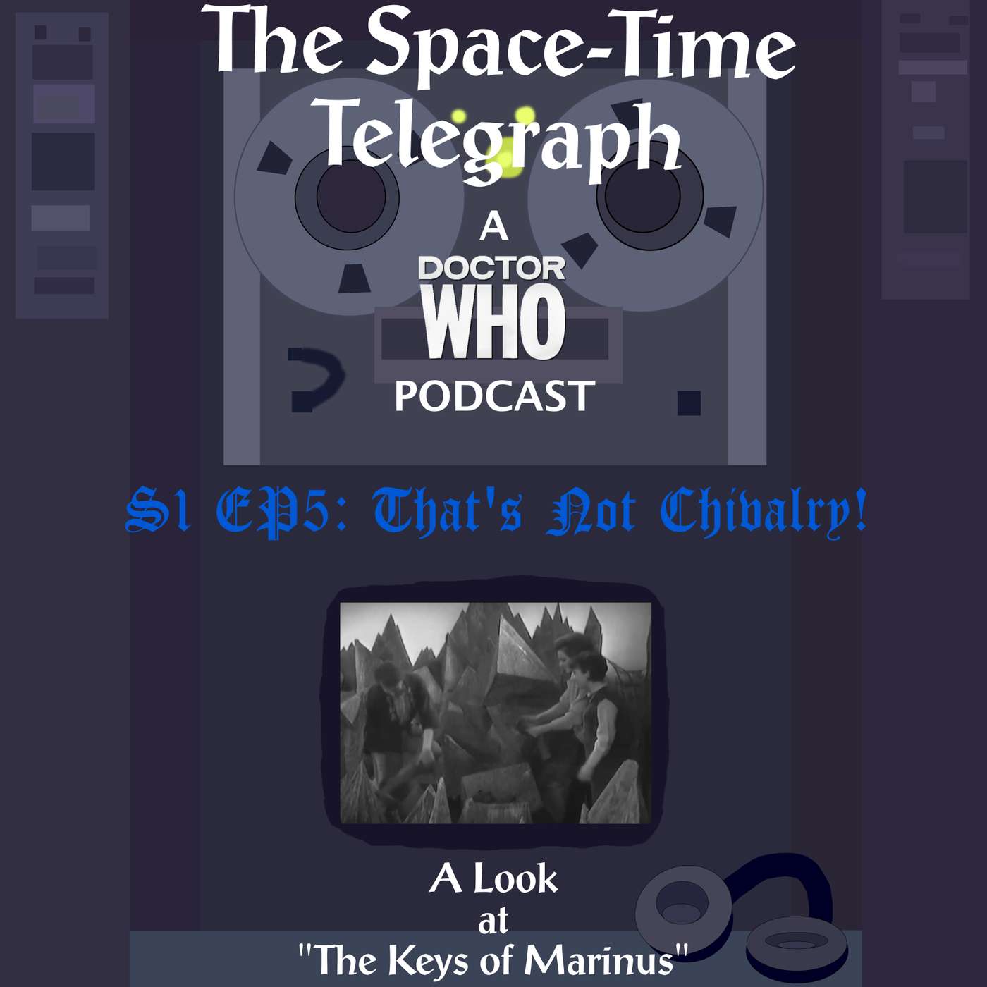 That's Not Chivalry! (A Look at "The Keys of Marinus")