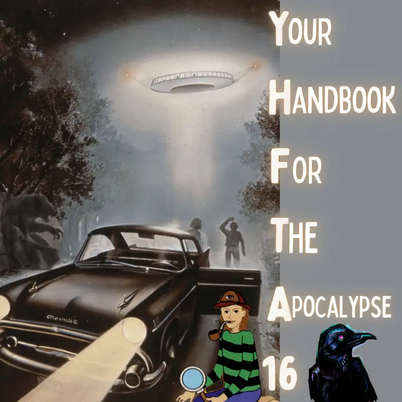 Your Handbook For The Apocalypse 16: James Shelby Downardism 