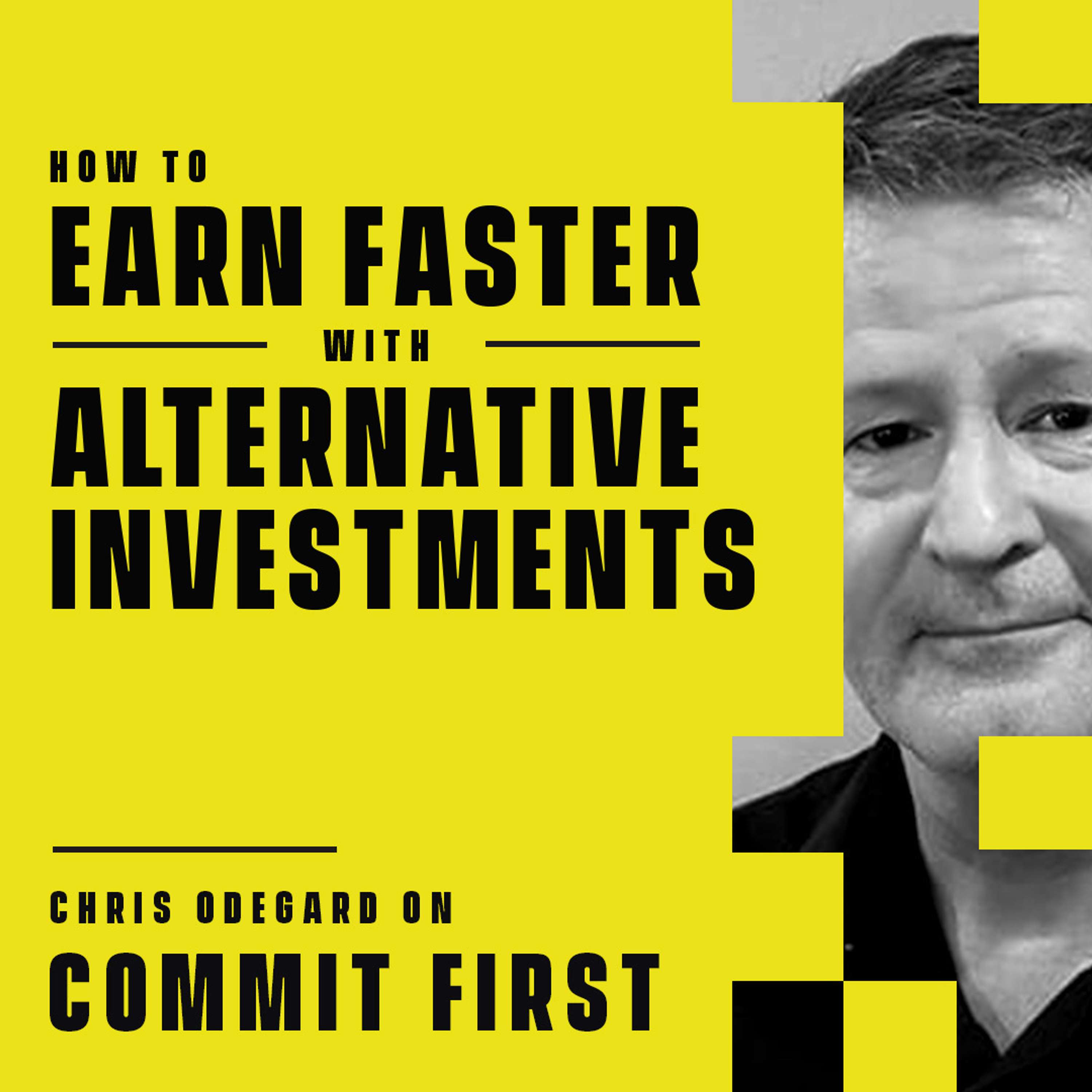 cover of episode Episode 88: How to earn faster with Alternative Investments (w/ Chris Odegard)