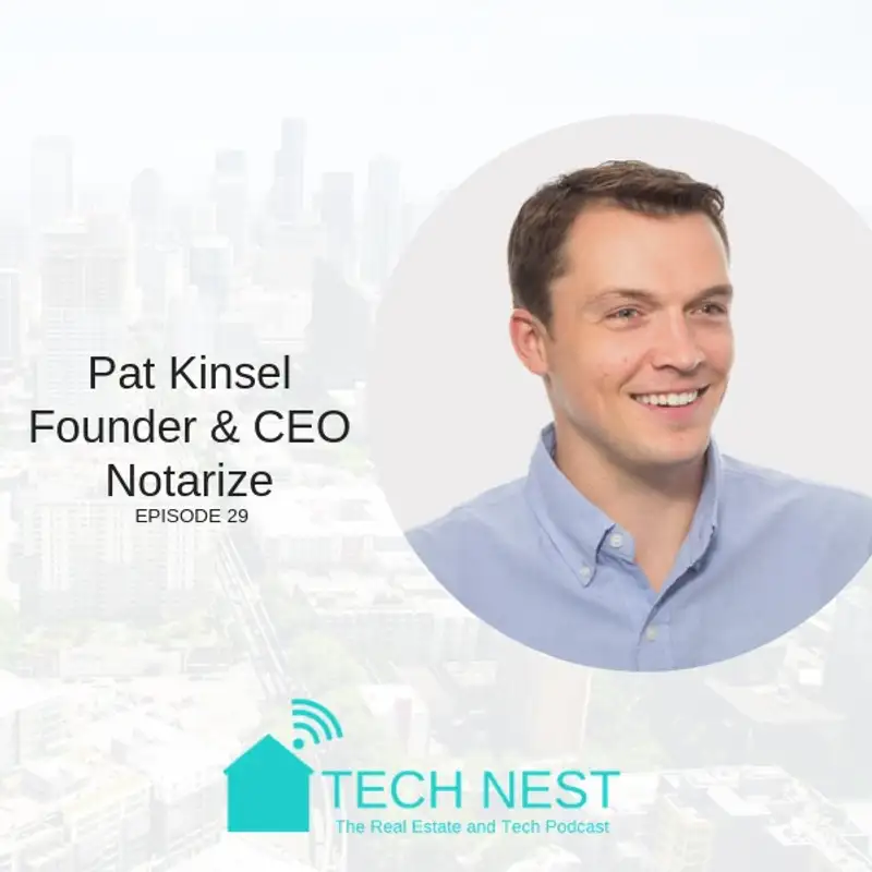 S3E29 Interview with Pat Kinsel, Founder & CEO of Notarize