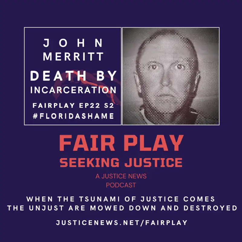 John Merritt | FairPlay EP22 S2 | Florida Commissioners on Offender Review Are Corrupted Vermins.