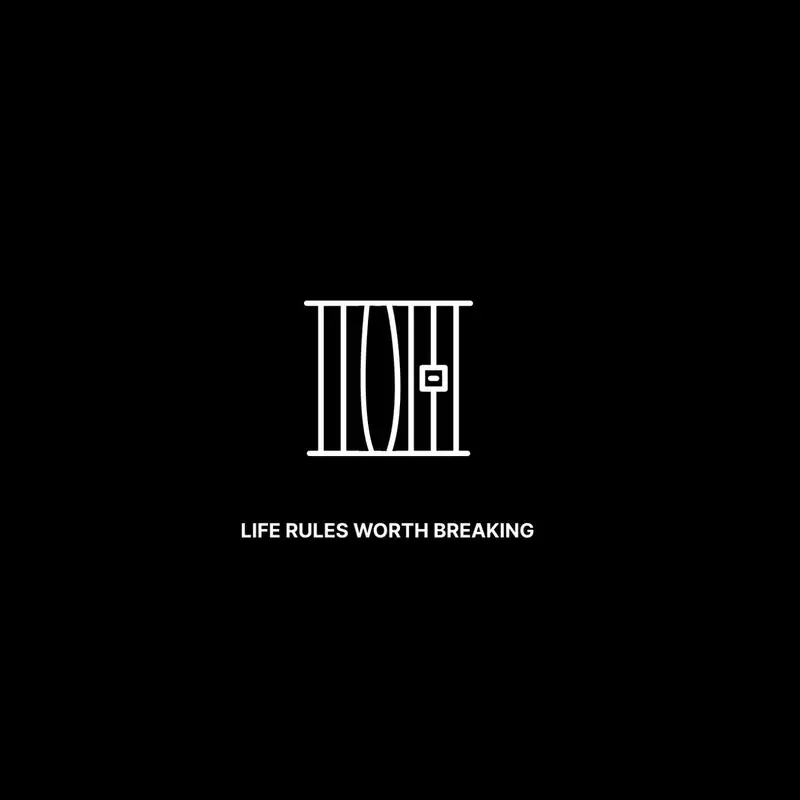 8 Life Rules Worth Breaking