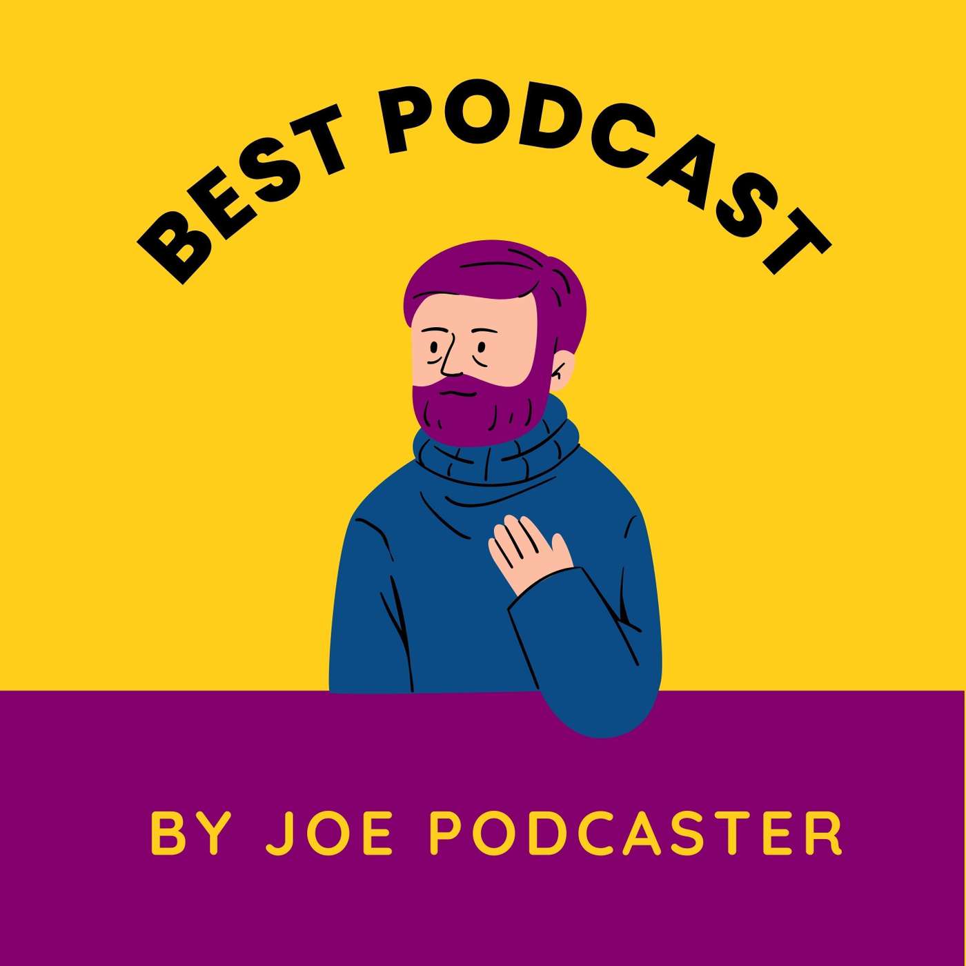 Best Podcast Ever