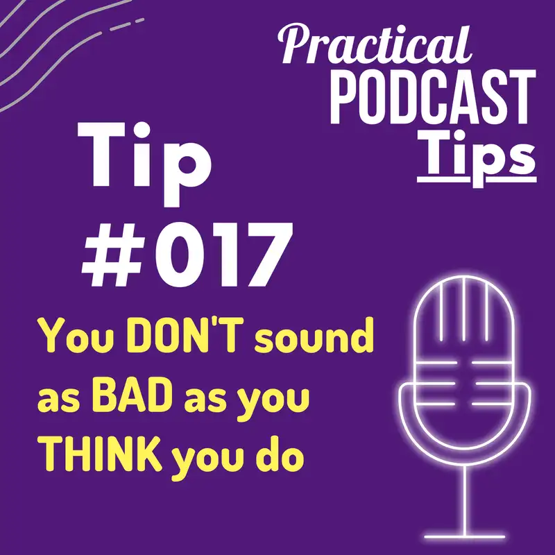 You DON'T sound as BAD as you THINK