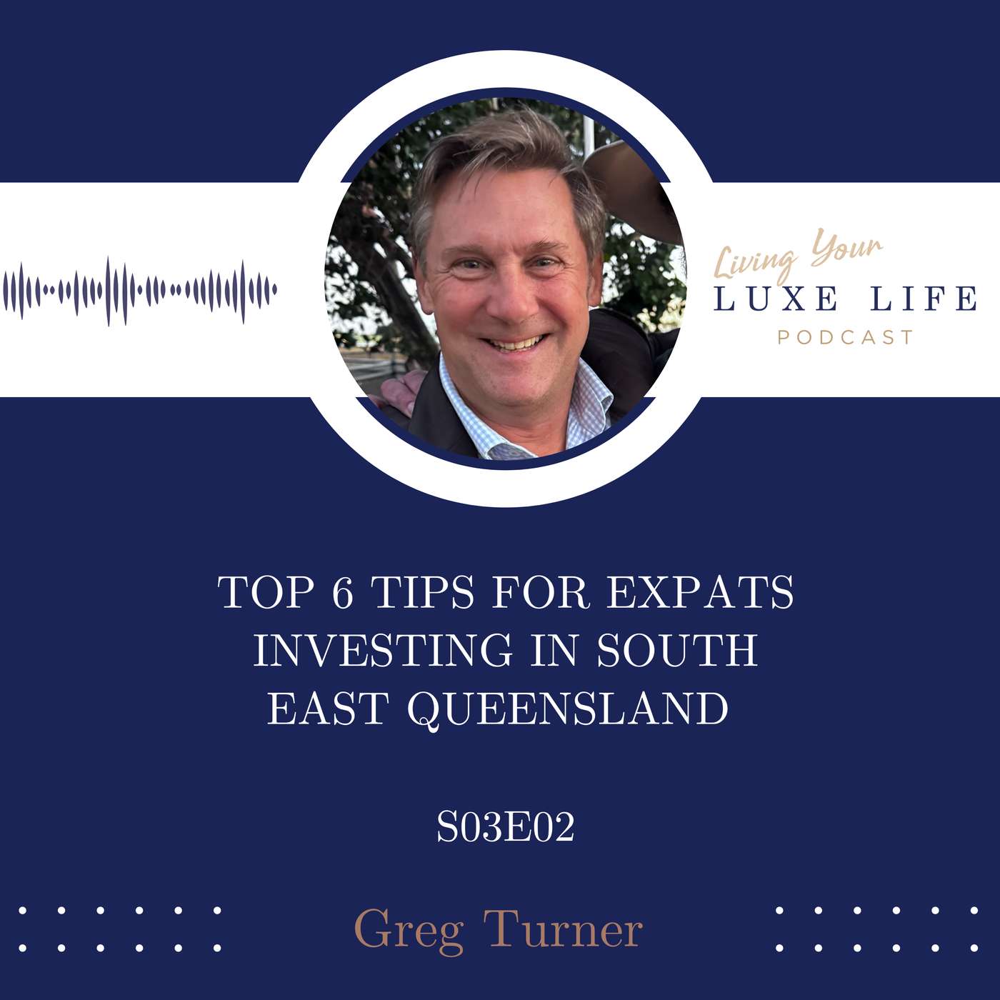 S03,E02 - Top 6 Tips for Expats Investing in South East Queensland (from acquiring finance to short term holiday accommodation) with Greg Turner & Shona Stephenson