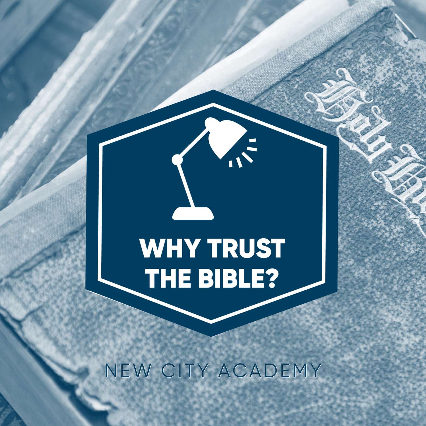 Why Trust the Bible? Summer 2025