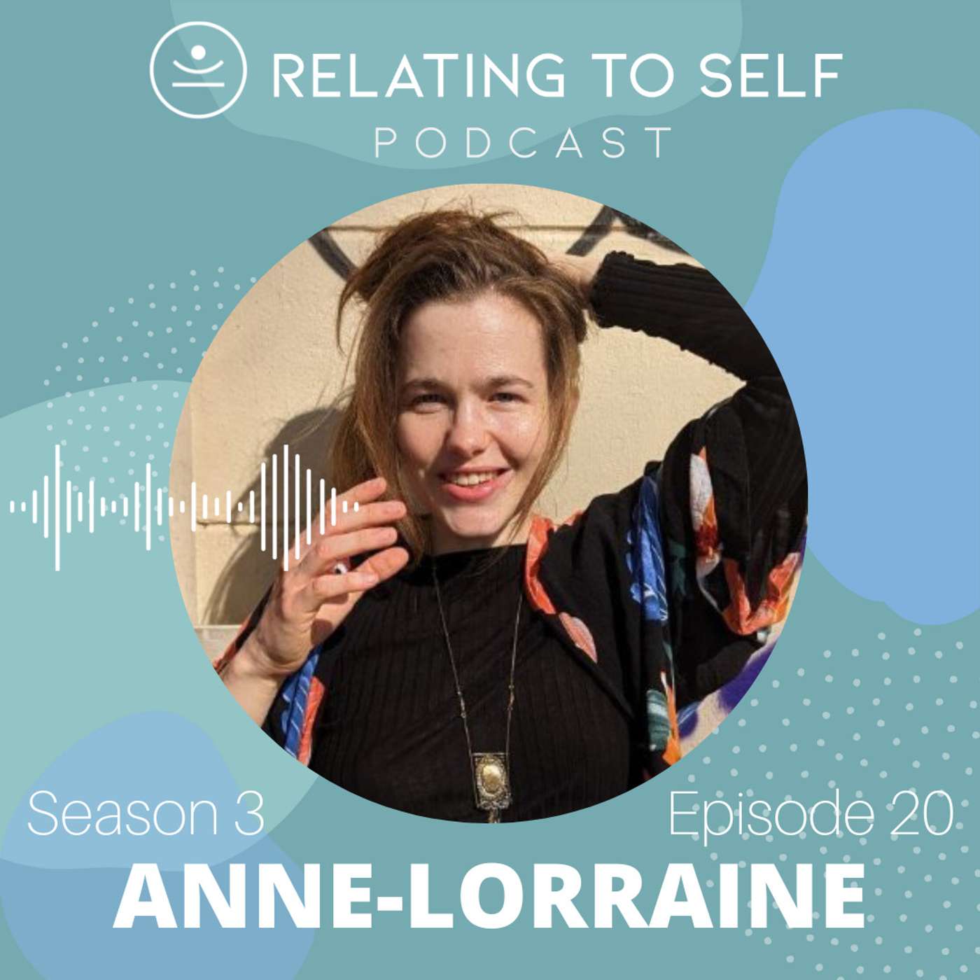 Relating to everything {with Anne-Lorraine}