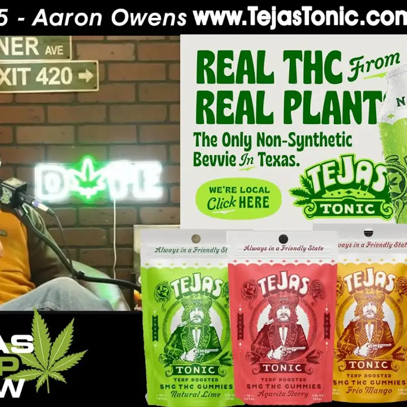 Ep 195.  - Aaron Owens Tejas Tonic