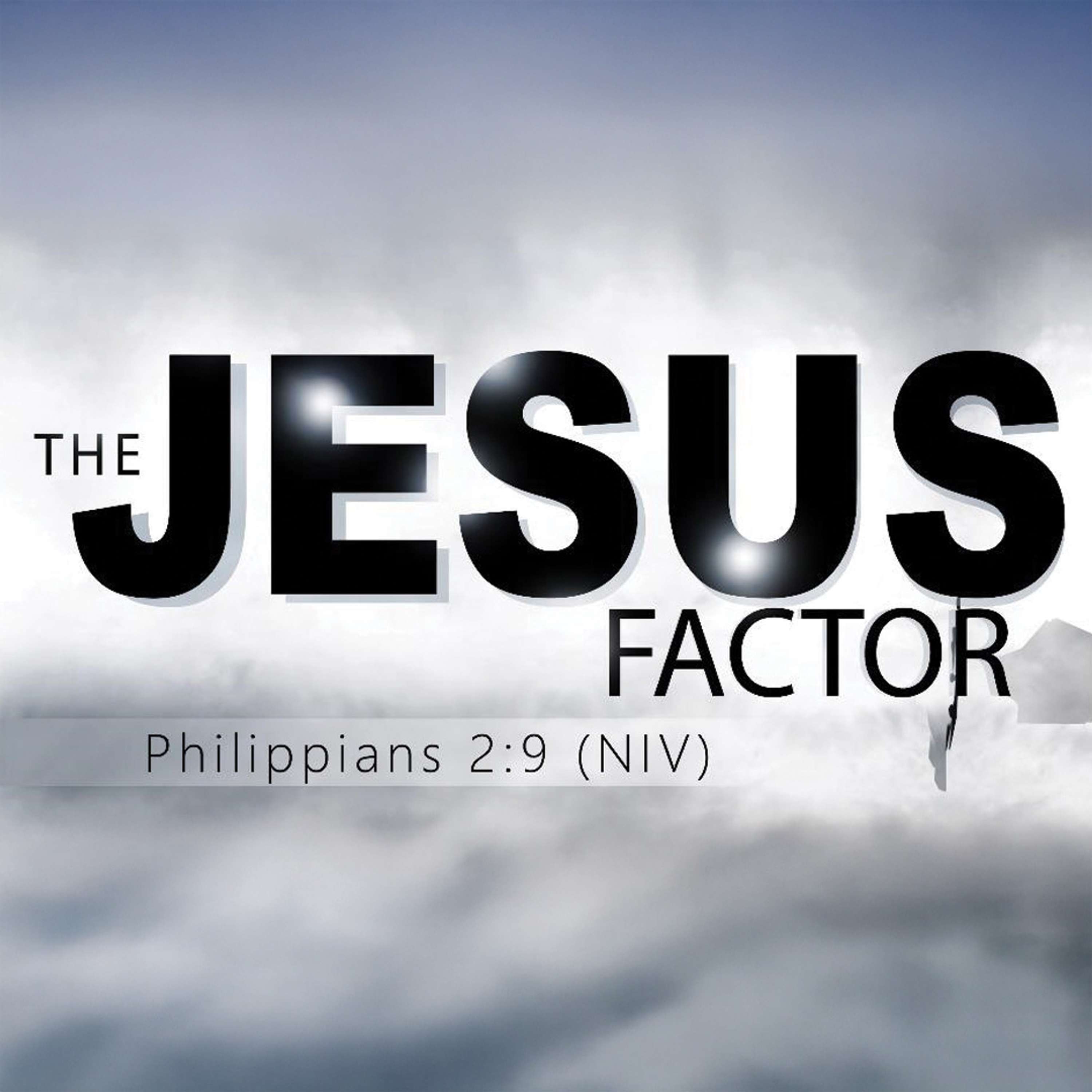 The Jesus Factor: The Power Of His Presence