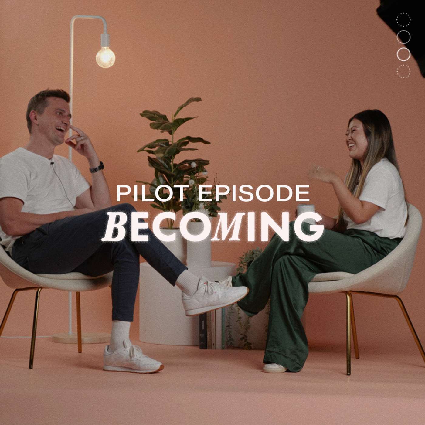 The Becoming Podcast | Pilot
