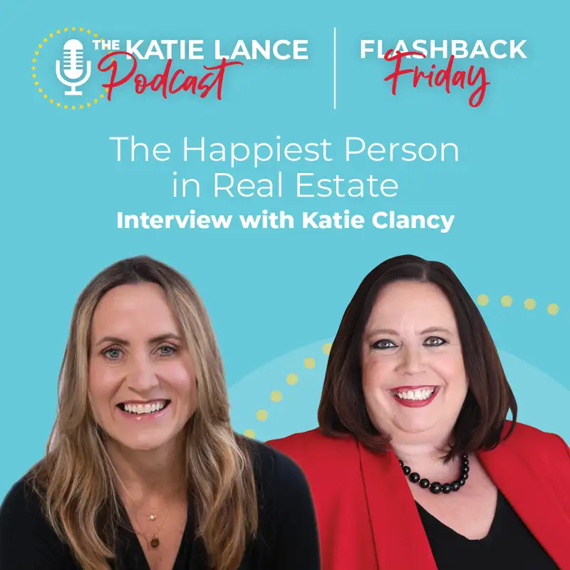Flashback Friday | The Happiest Person in Real Estate with Katie Clancy