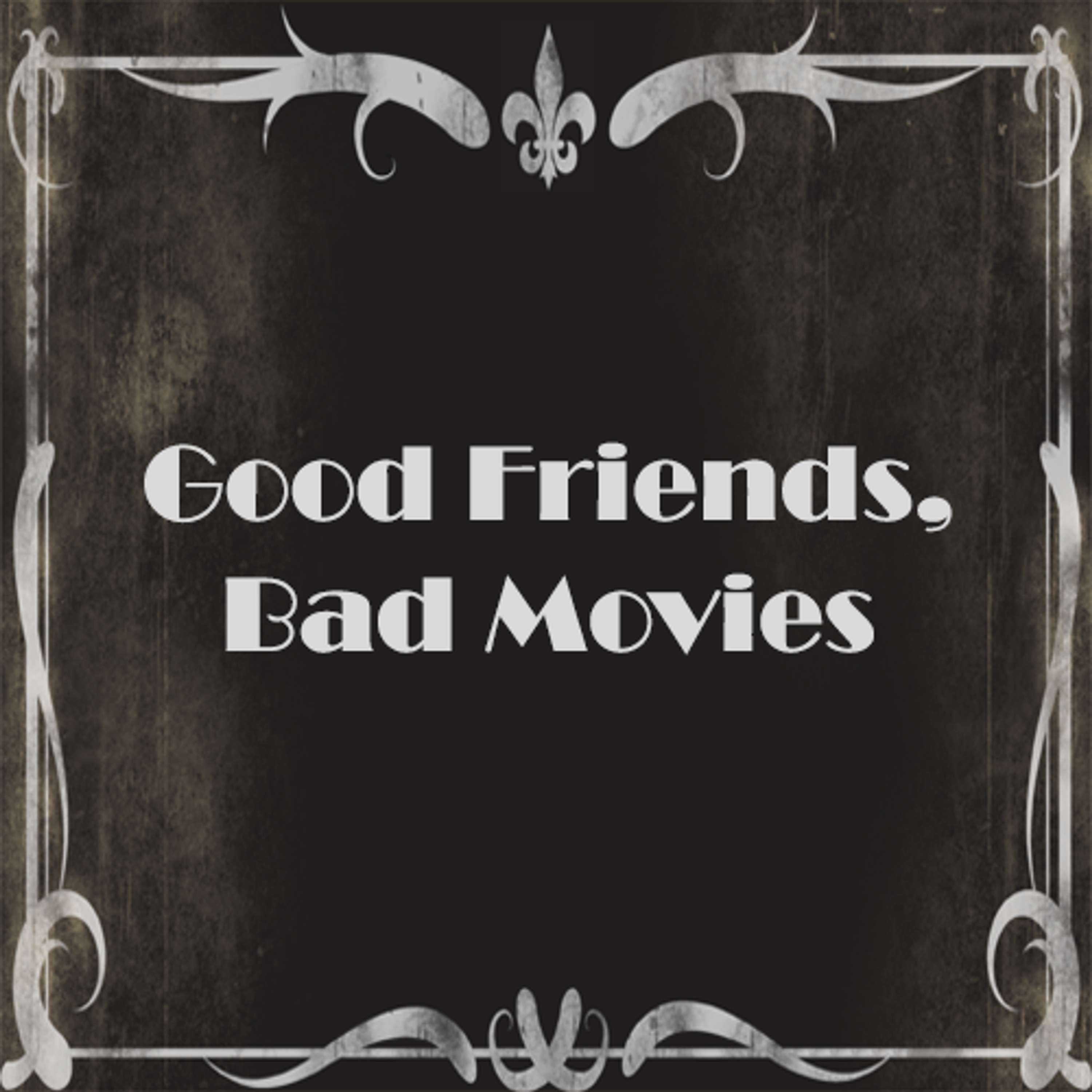 Good Friends, Bad Movies podcast artwork
