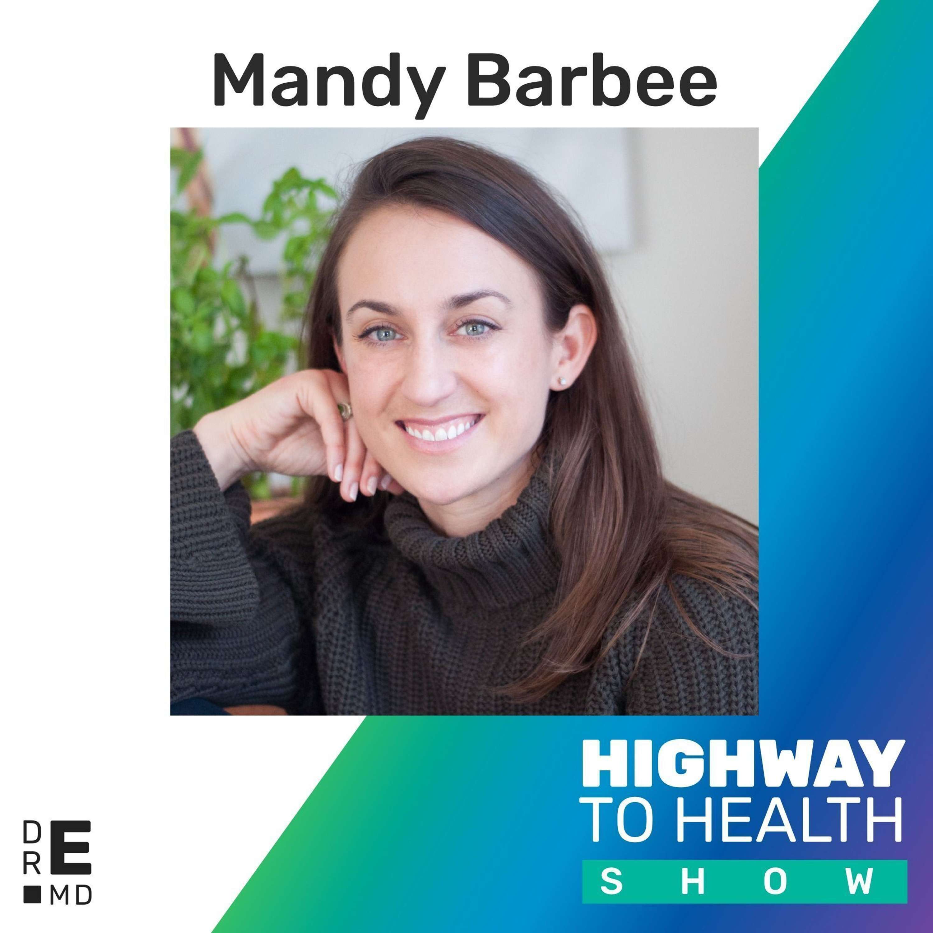 Dr. E’s Highway to Health Show: Living Ageless