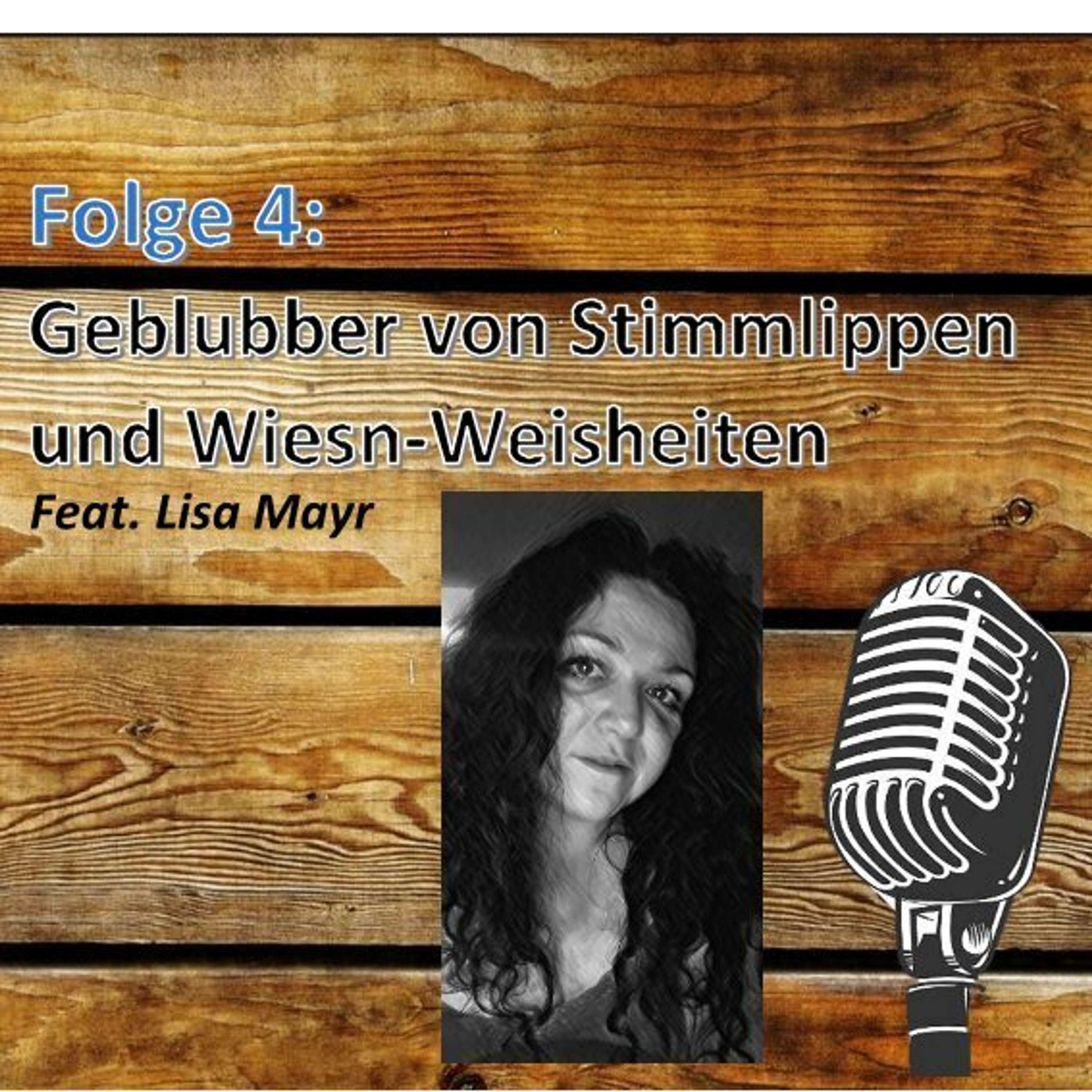 Folge 4: Lisa Mayr - Geblubber von Stimmlippen und Wiesn-Weisheiten episode artwork