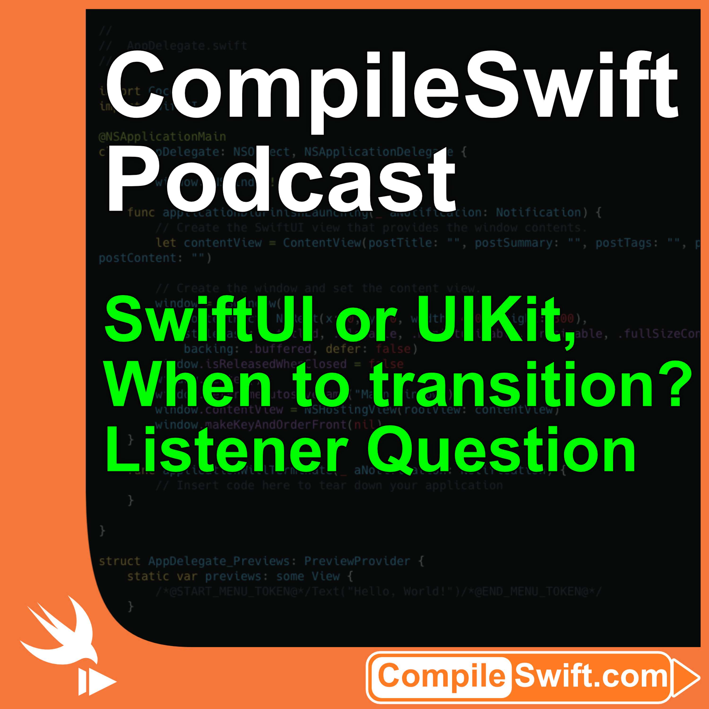 cover of episode Listener Question - SwiftUI or UIKit? When and how to make the transition