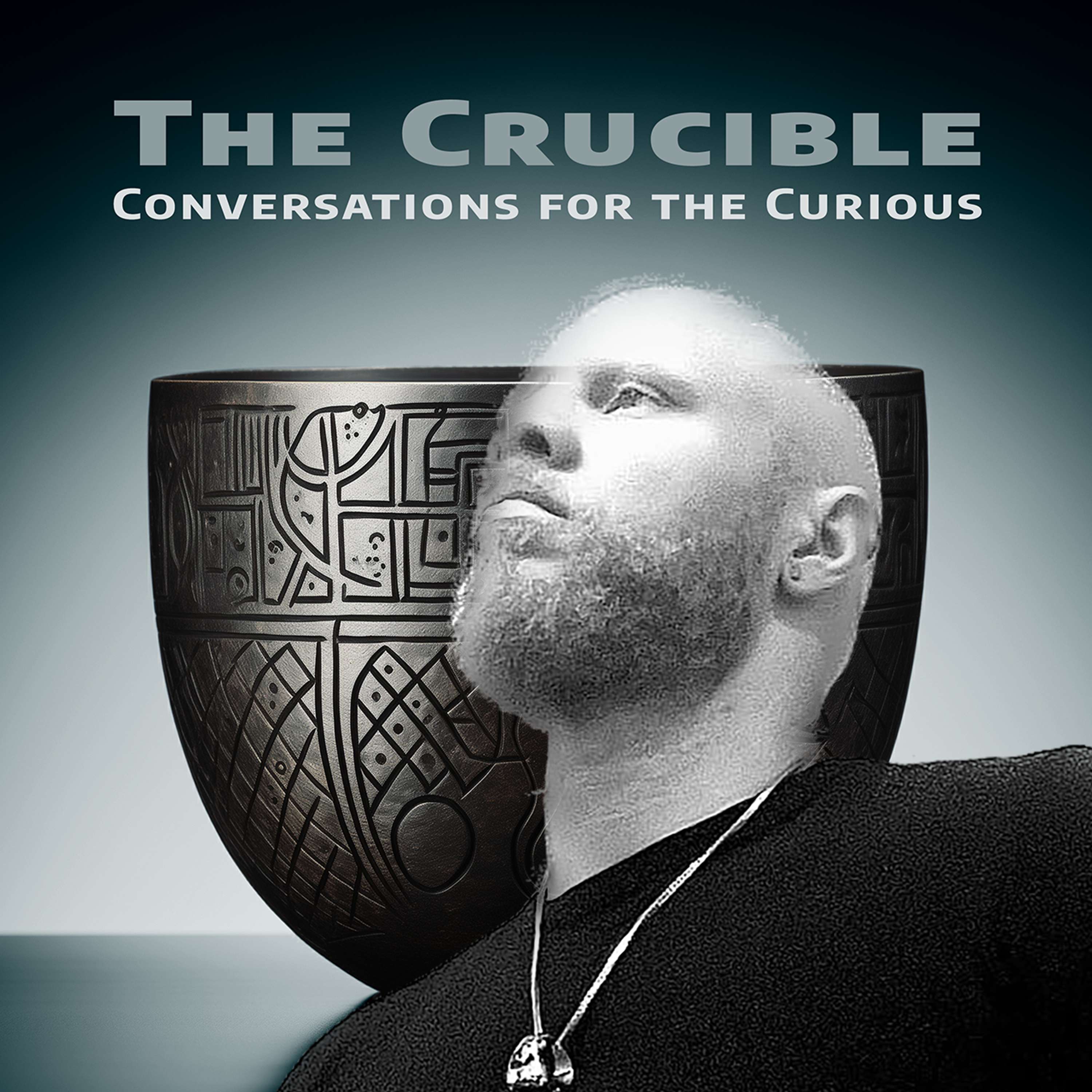 The Crucible:Conversations for the Curious