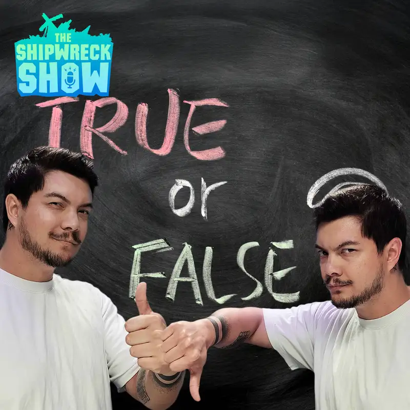 True or False?! (Ep. 183)