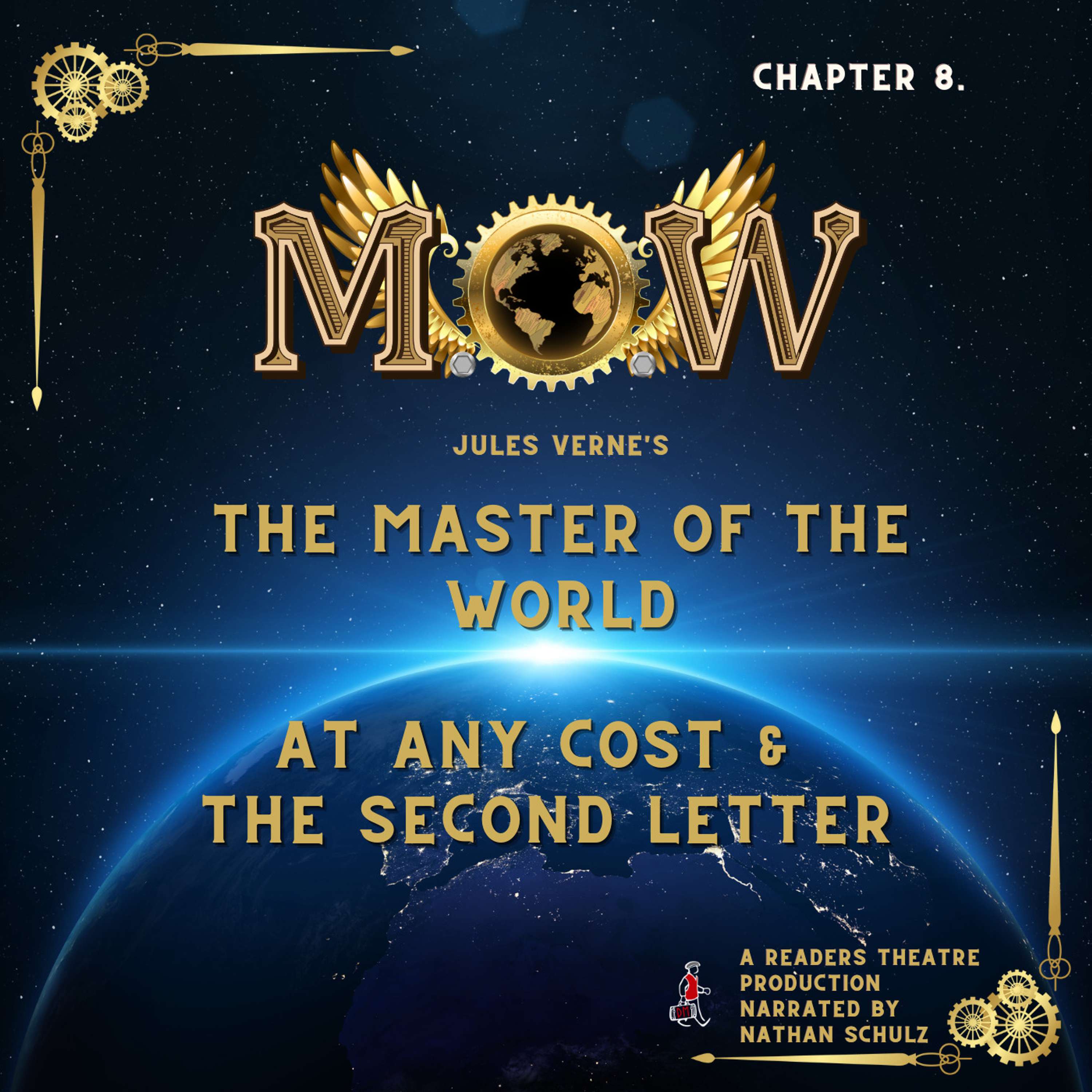 Readers Theatre - Master of the World - Chapter 8. At Any Cost & The Second Letter