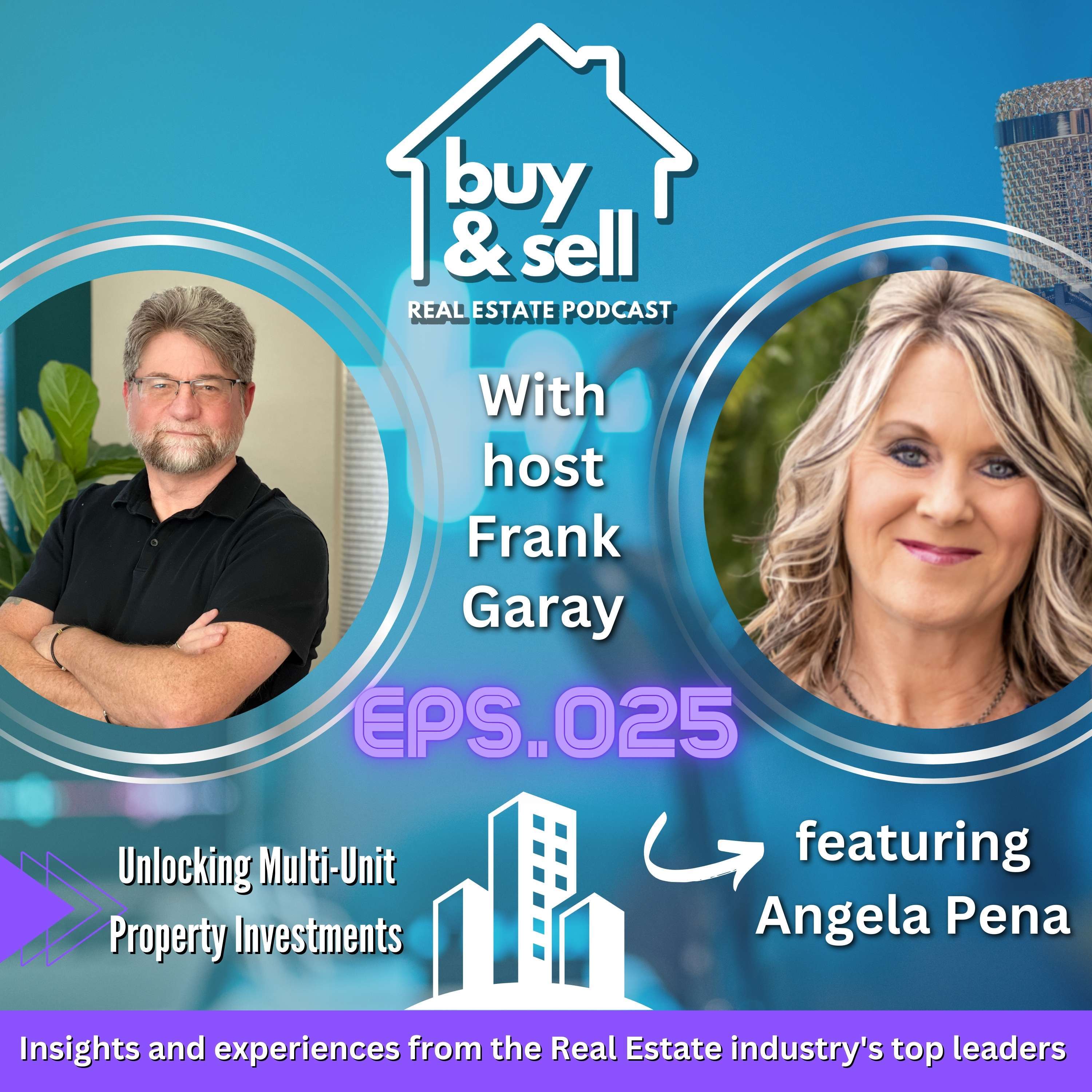 Episode 025- Unlocking Multi-Unit Property Investments with Angela Pena.