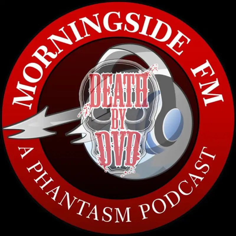 MORNINGSIDE FM : Phantasm II 