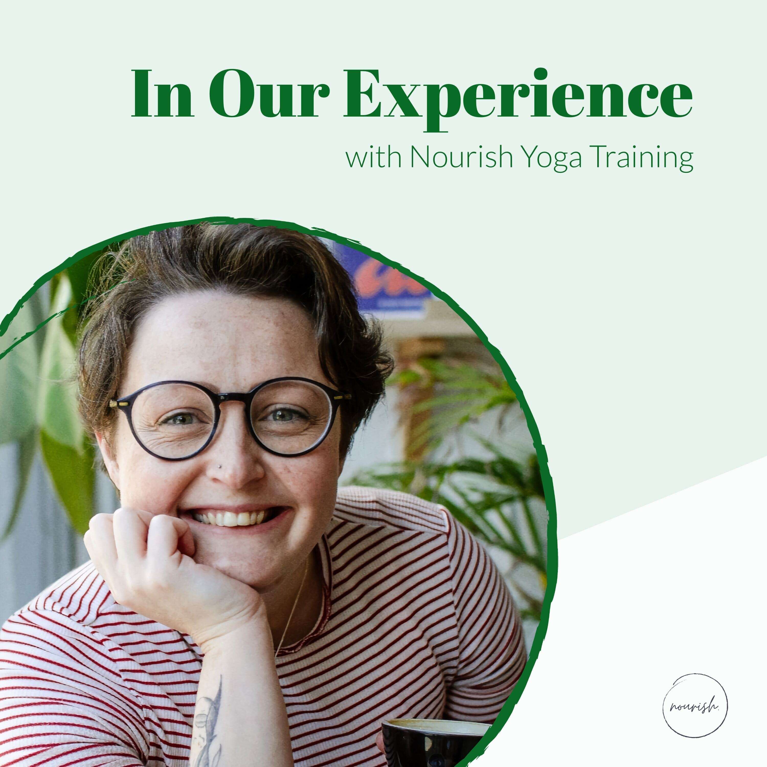In Our Experience with Nourish Yoga Training