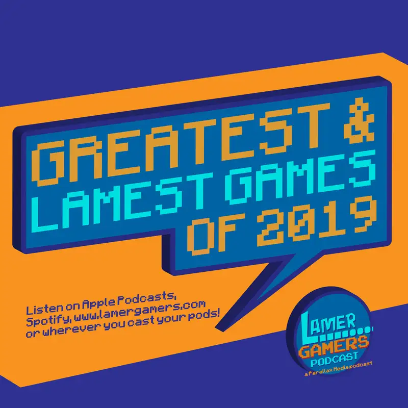 Greatest & Lamest Games of 2019