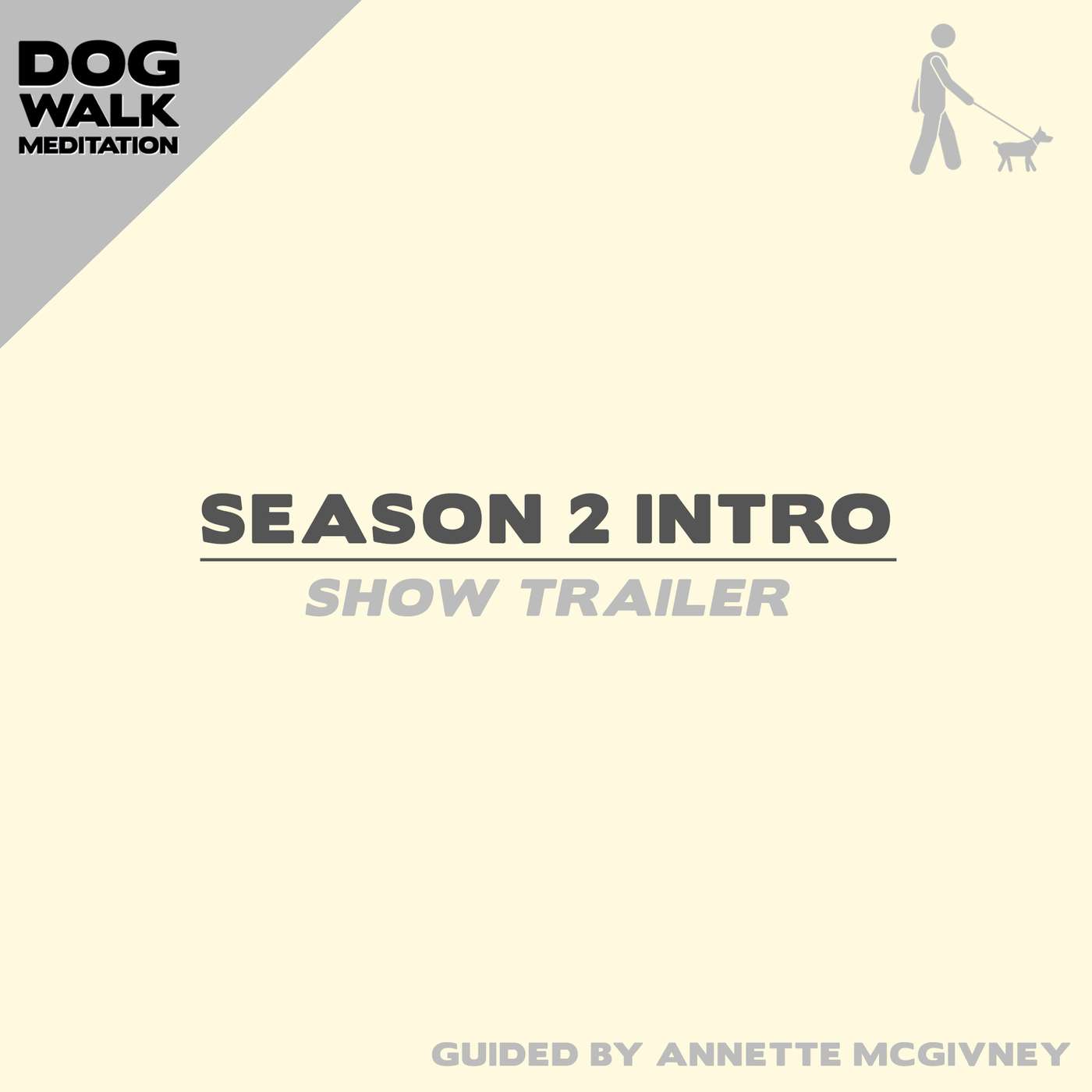 Announcement: Introducing Season 2 of Dog Walk Meditation