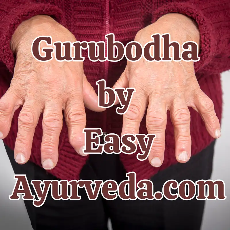 Gurubodha 152: Difference between Rheumatoid Arthritis and Osteoarthritis|Ayurveda Treatment for Rheumatoid Arthritis and Osteoarthritis| Panchakarma for Rheumatoid arthritis
