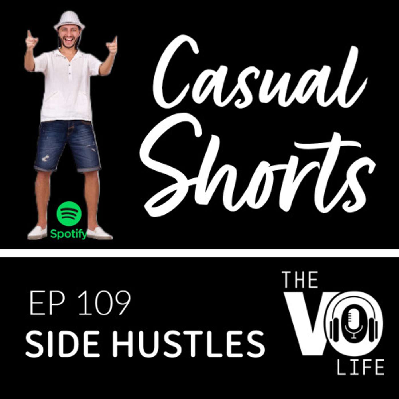 Casual Shorts 109 - Side Hustles?
