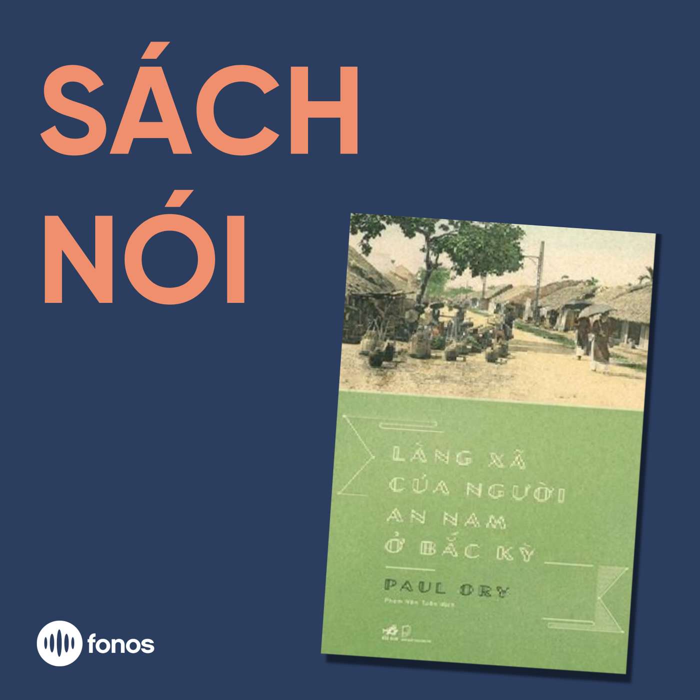 Làng Xã Của Người An Nam Ở Bắc Kỳ [Sách Nói]