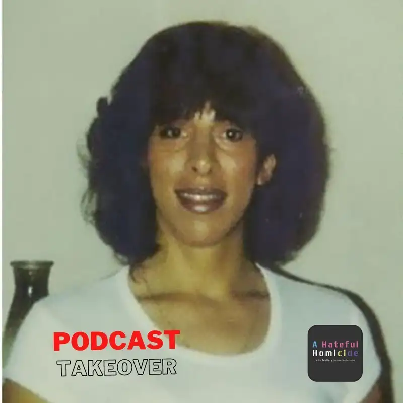 PODCAST TAKEOVER: A Hateful Homicide ~ The Murder of Carla Leigh Salazar “Cold Case Solved”