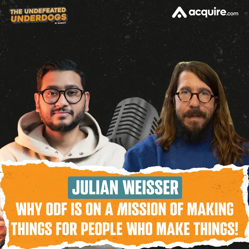 Julian Weisser - Why ODF is on a mission of making things for people who make things!