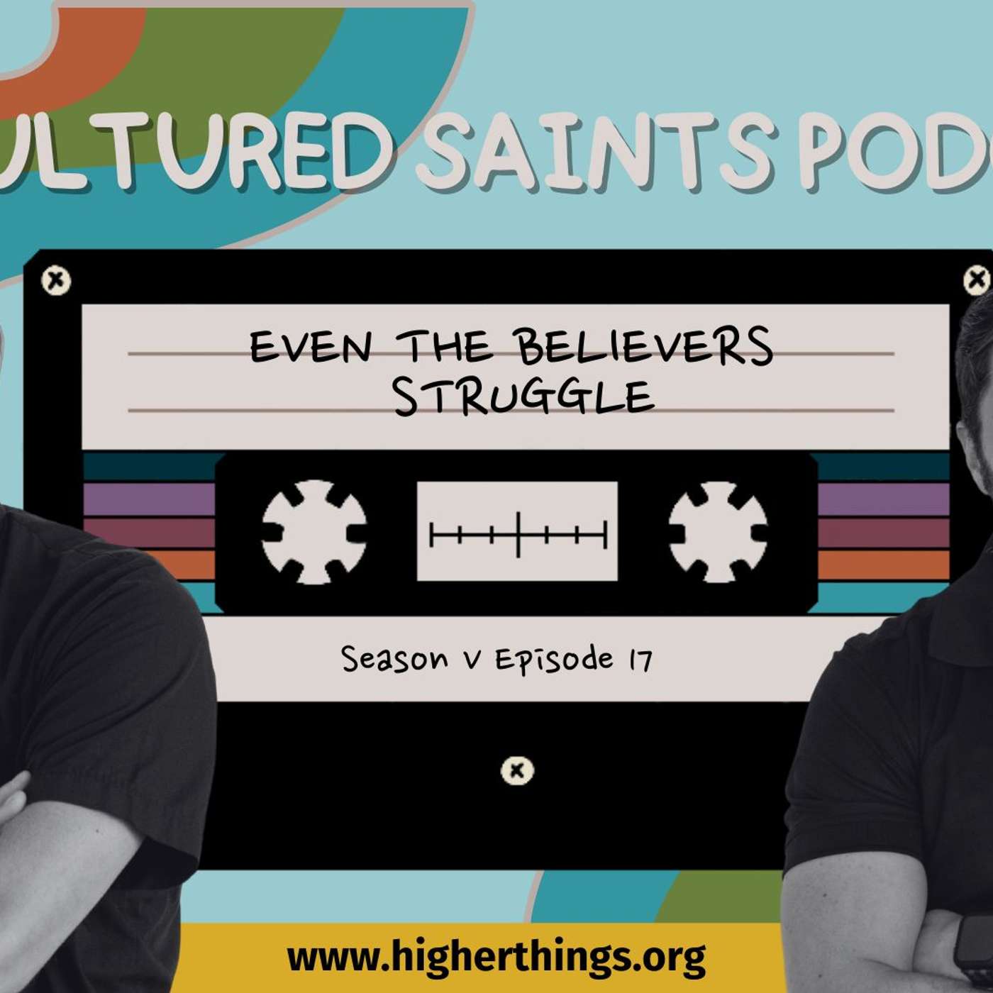 Even the Believers Struggle episode artwork