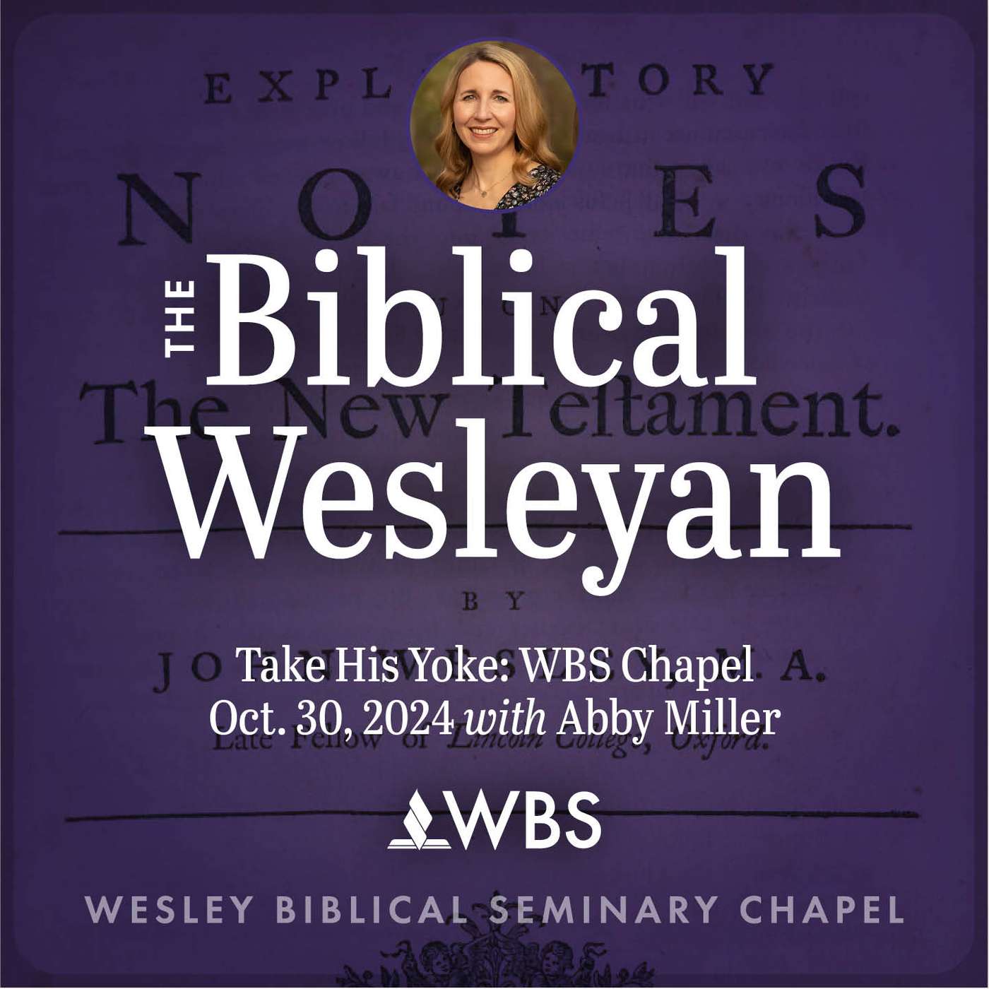 Take His Yoke: WBS Chapel Oct. 30, 2024 with Abby Miller