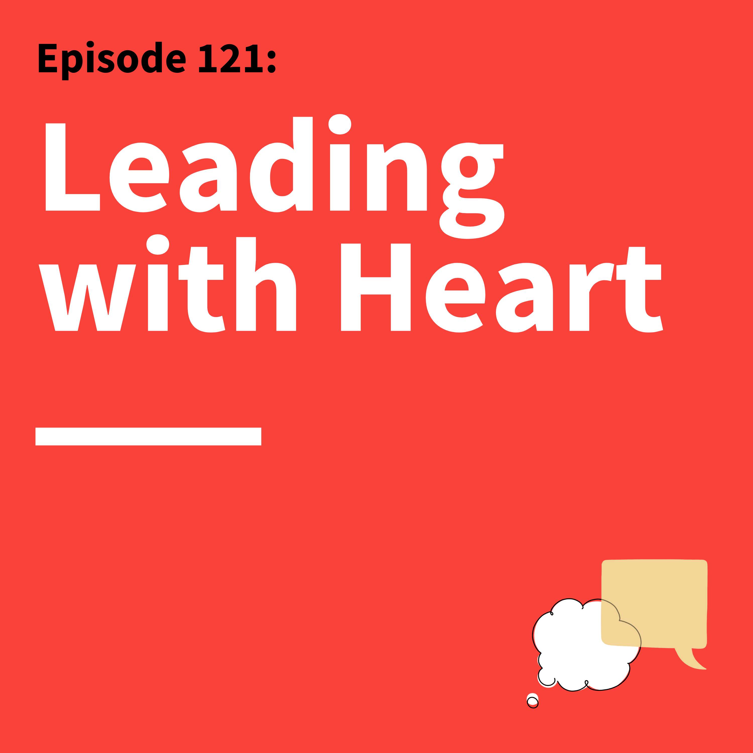 121. Building Trust and Connection: How to Lead with Vulnerability