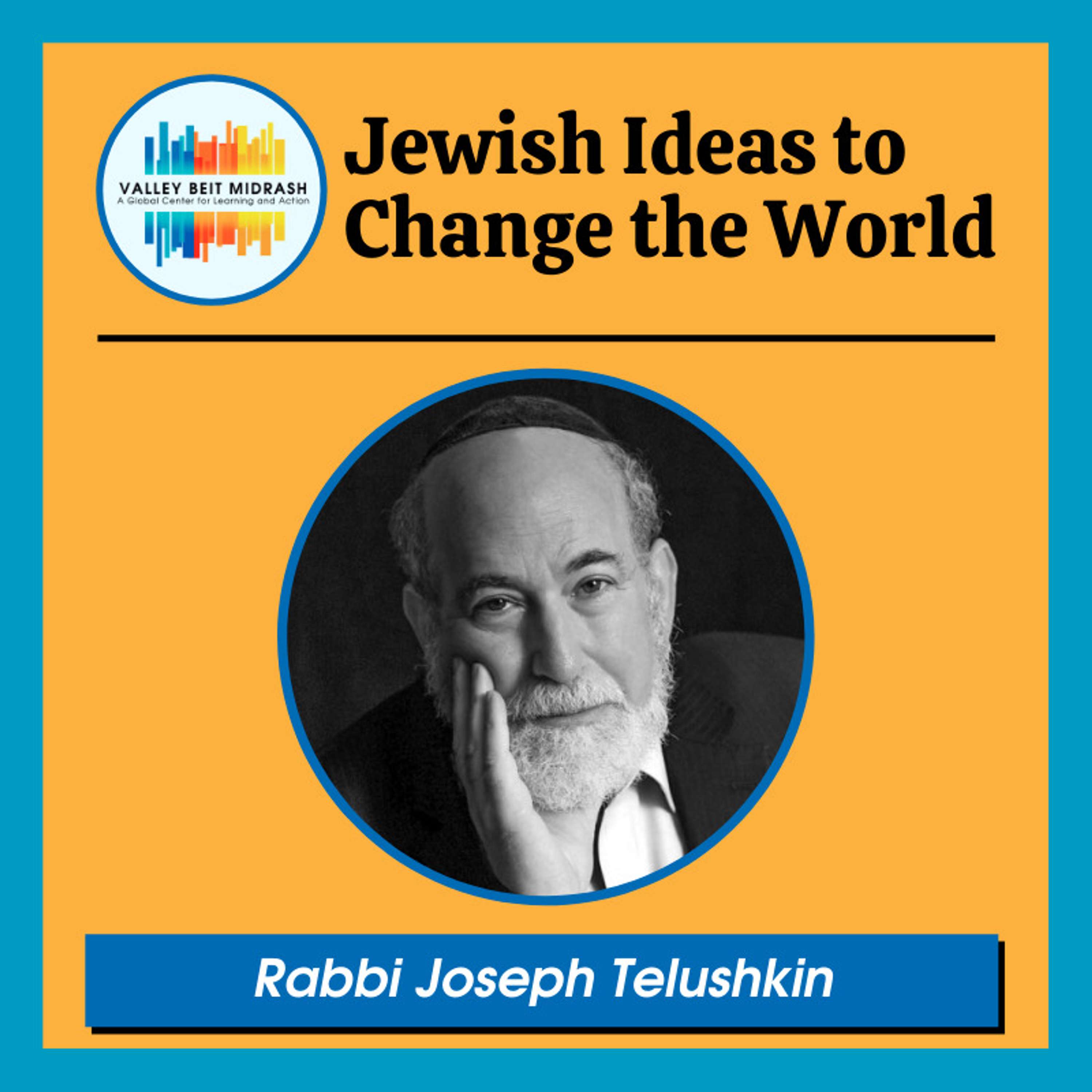 Rabbi Joseph Telushkin – The Twenty-First Century: A Jewish Vision, One Day At A Time