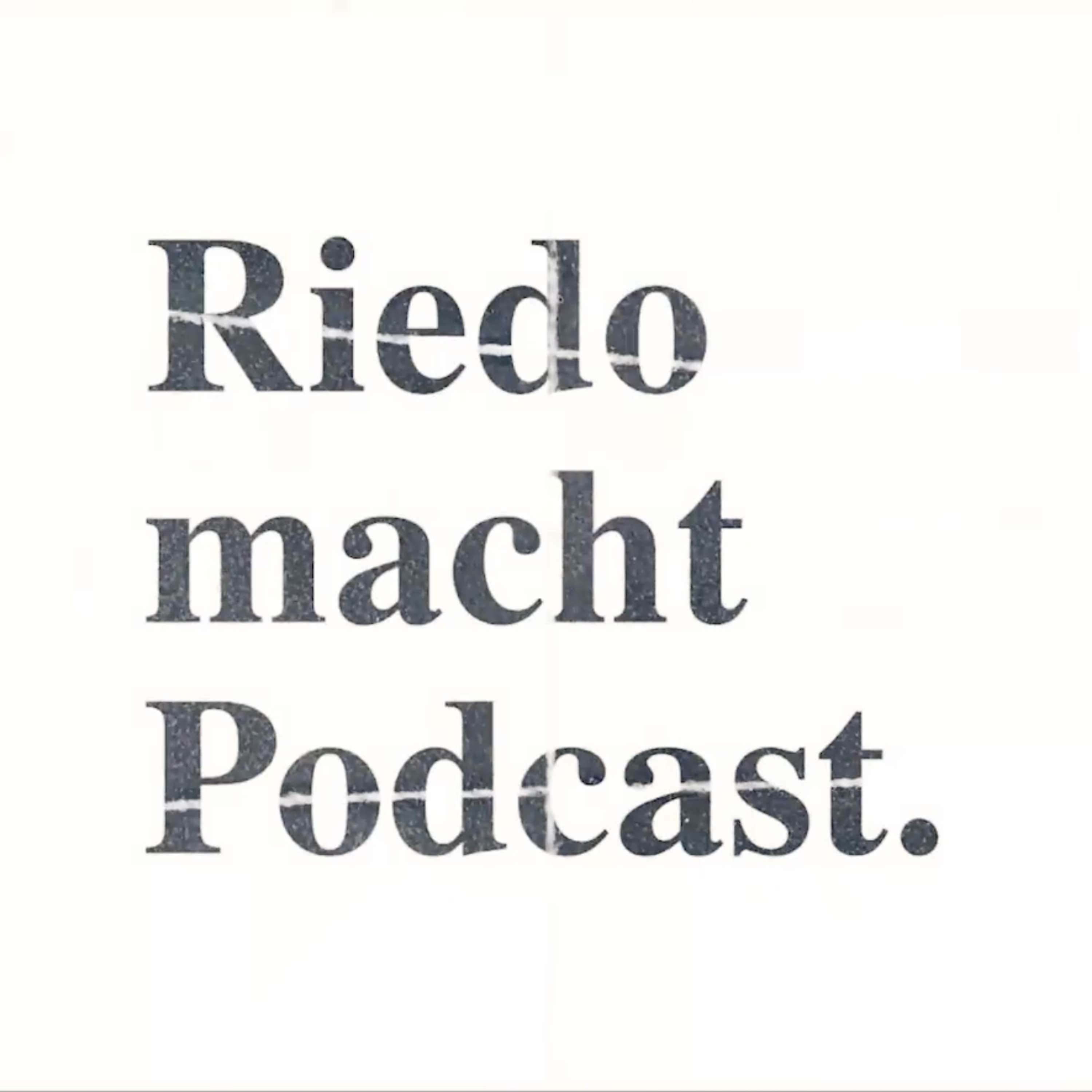Riedo macht Podcast