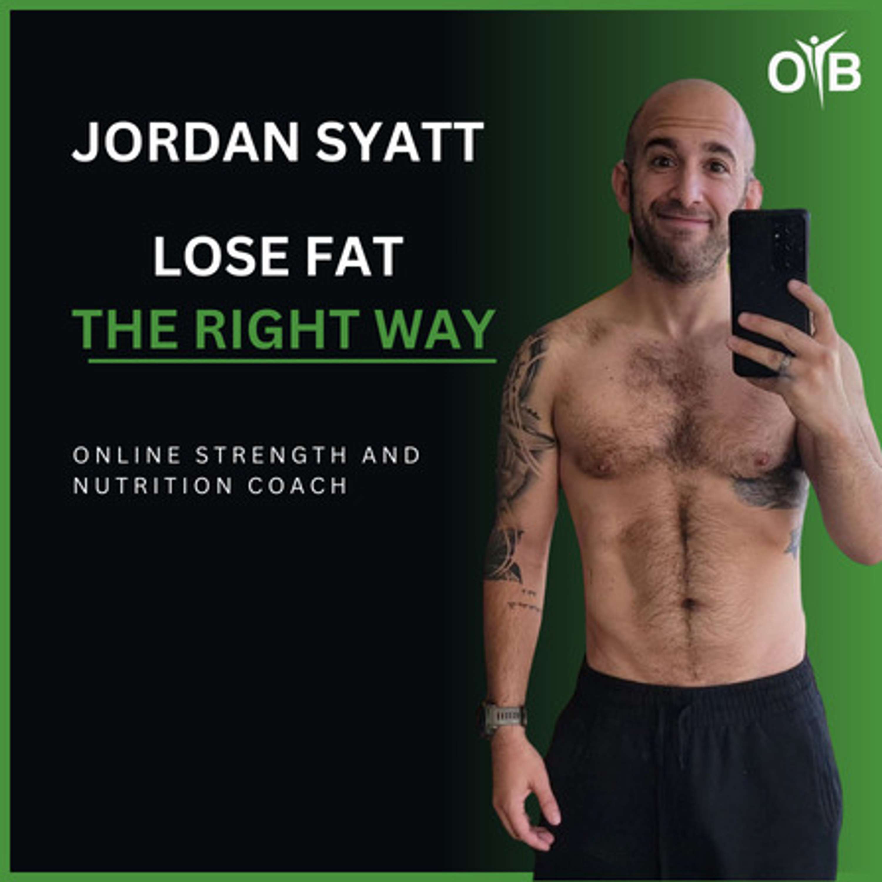 Jordan Syatt- Lose Fat The Right Way