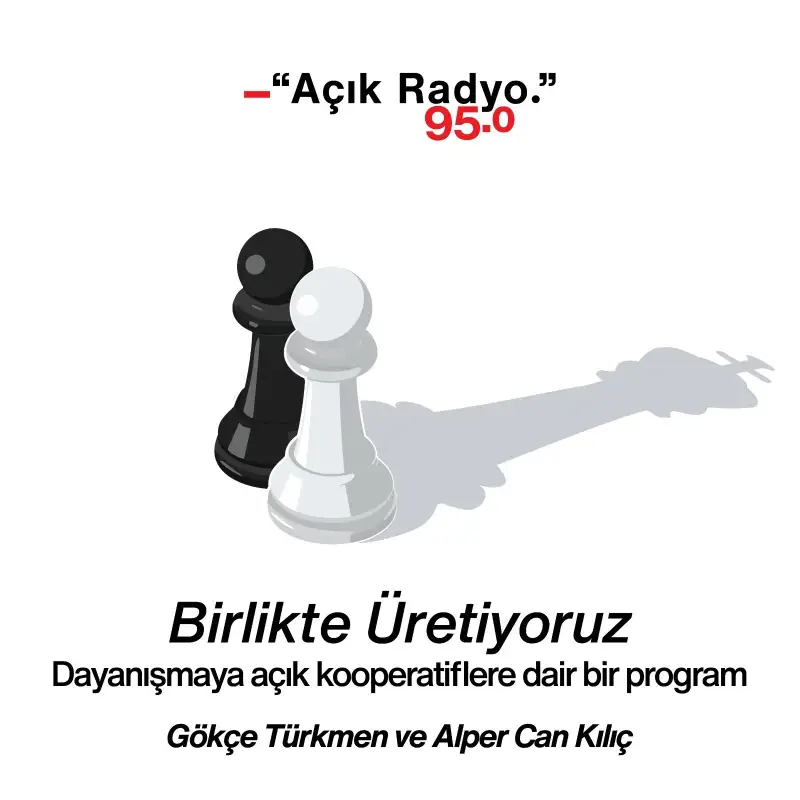 Birlikte Üretiyoruz