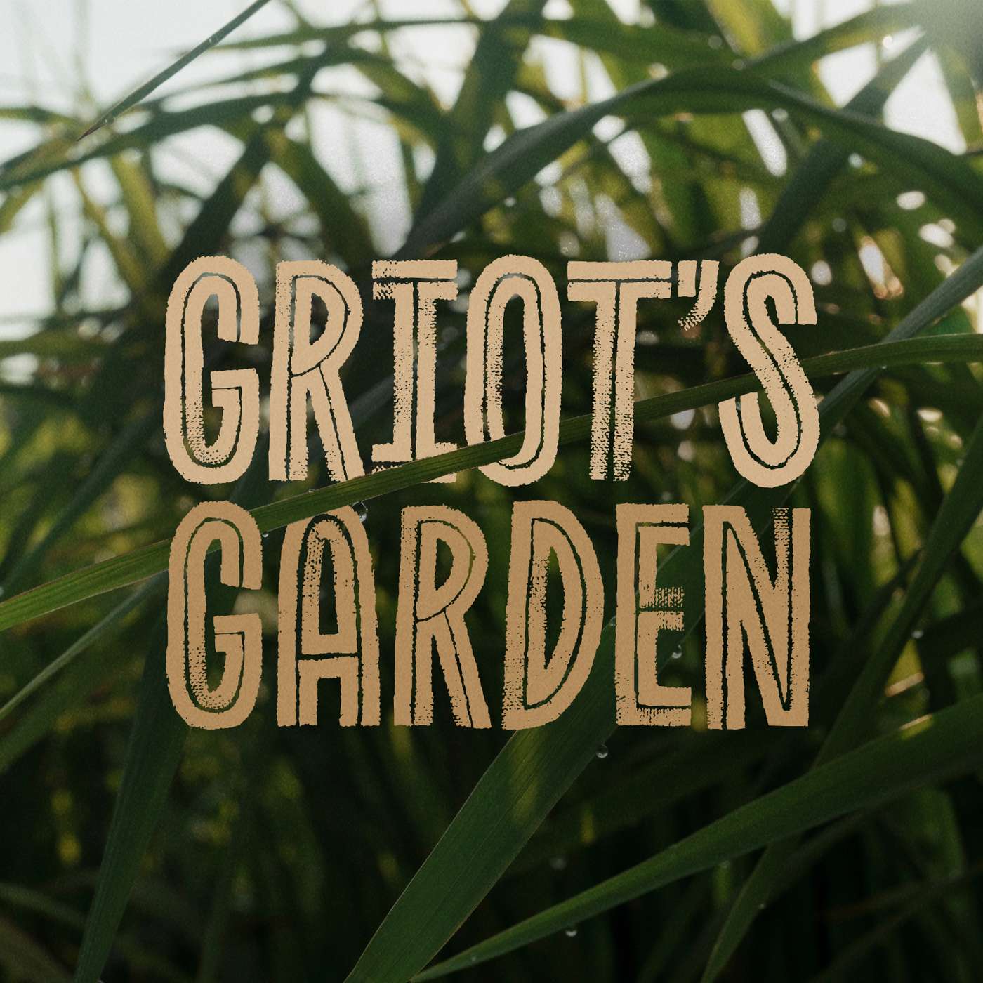 Griot's Garden