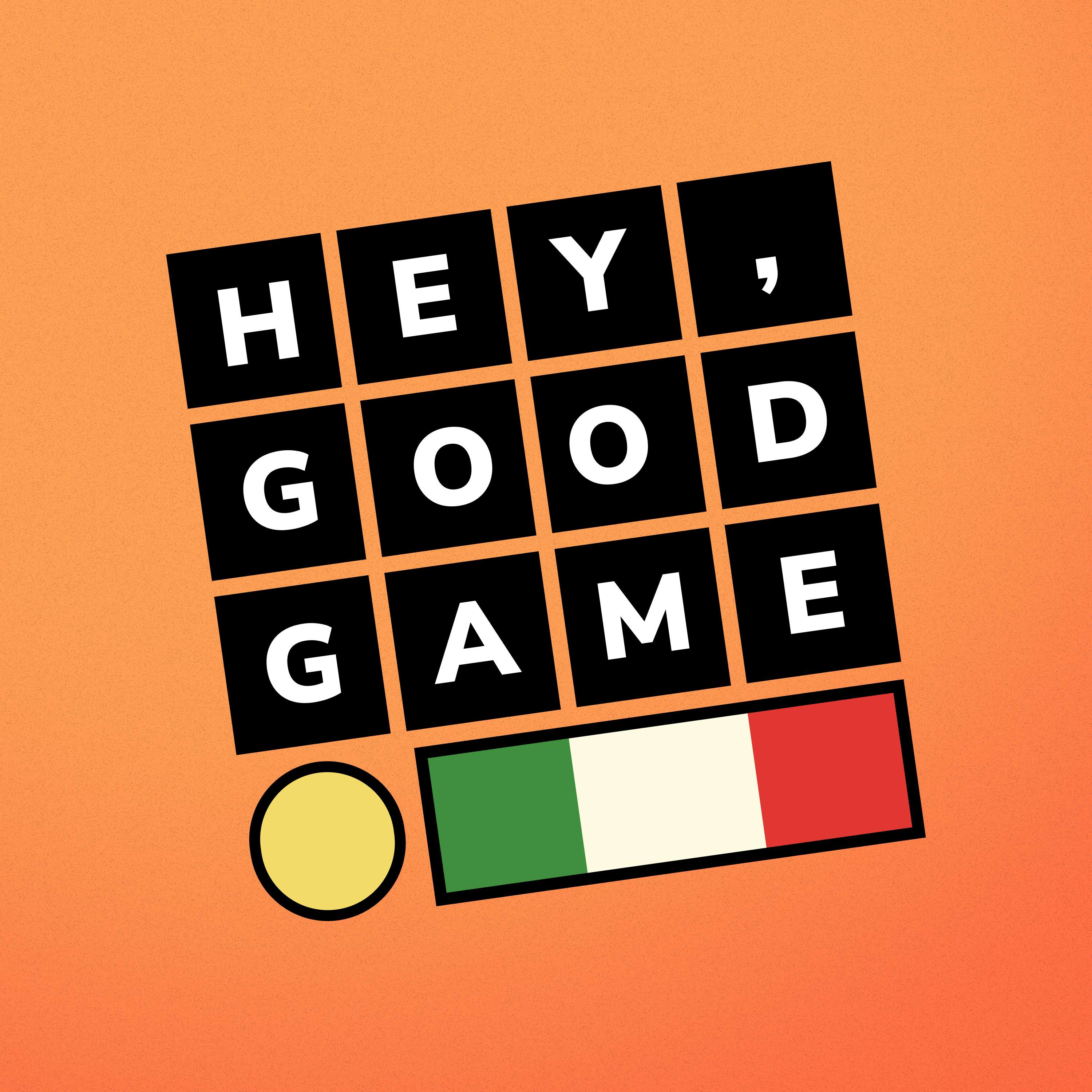 Hey, Good Game