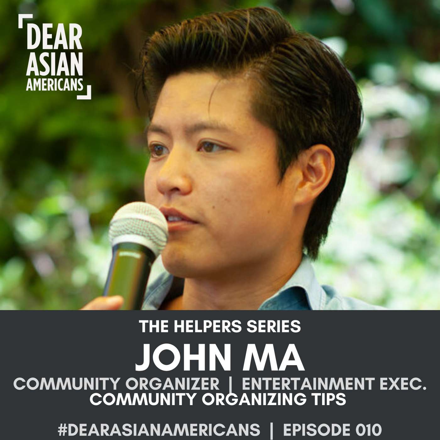 010 // John Ma // Community Organizing during COVID-19 in LA & Beyond // The Helpers Series episode artwork
